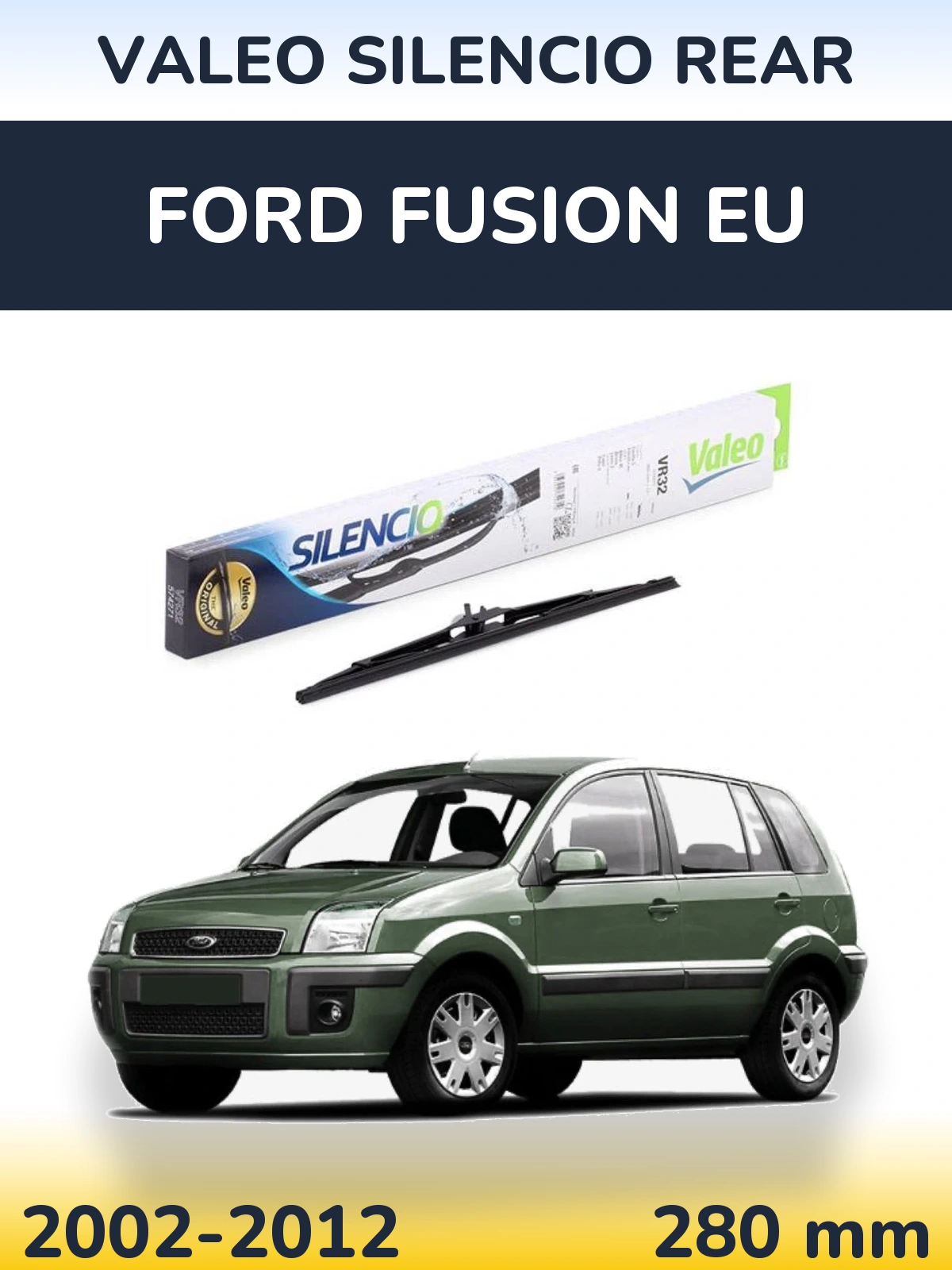 Задний дворник Valeo Silencio Rear 280 мм для Ford Fusion EU 2002-2012
