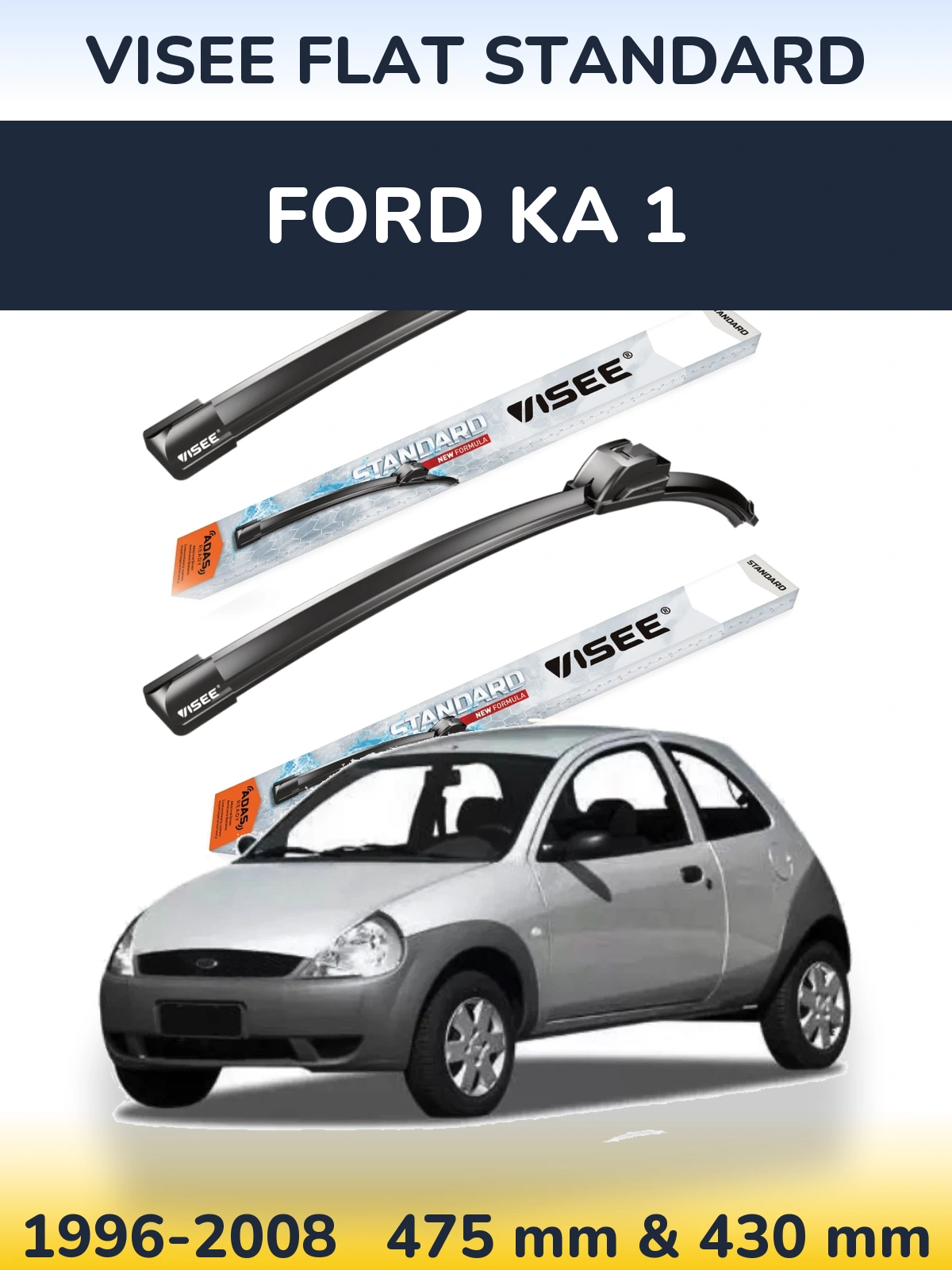 Комплект передних дворников VISEE FLAT STANDARD 475 & 430 мм для Ford Ka 1 1996-2008