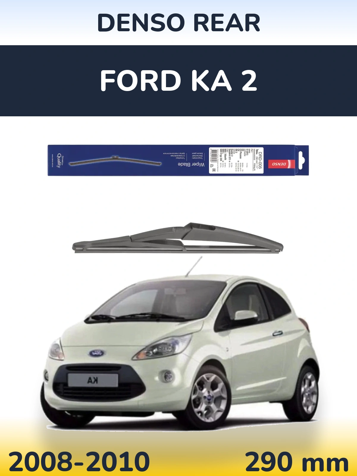 Rear wiper blade Denso Rear 290 mm for Ford Ka 2 2008-2010