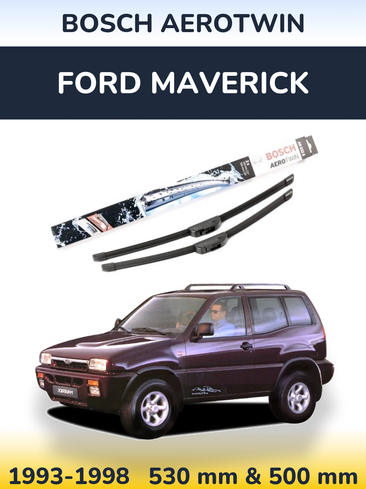 Front wiper blade set BOSCH AeroTwin 530 & 500 mm for Ford Maverick 1993-1998