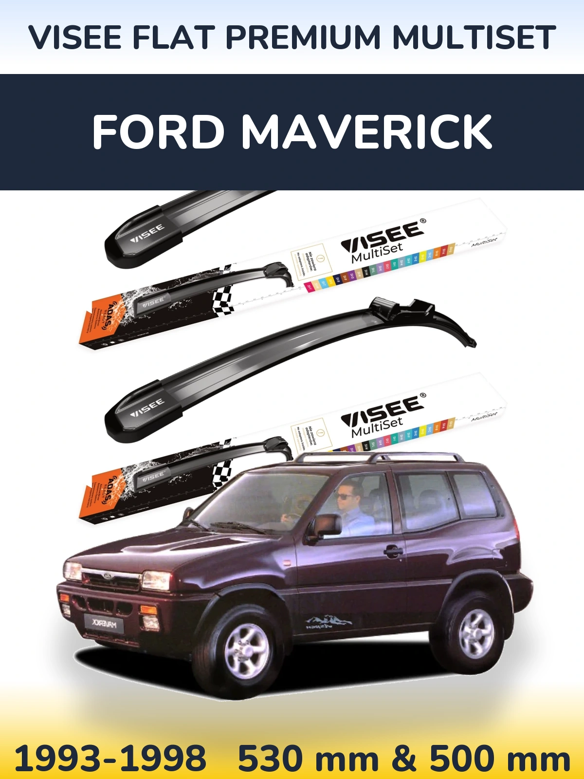 Front wiper blade set VISEE FLAT PREMIUM MultiSet 530 & 500 mm for Ford Maverick 1993-1998