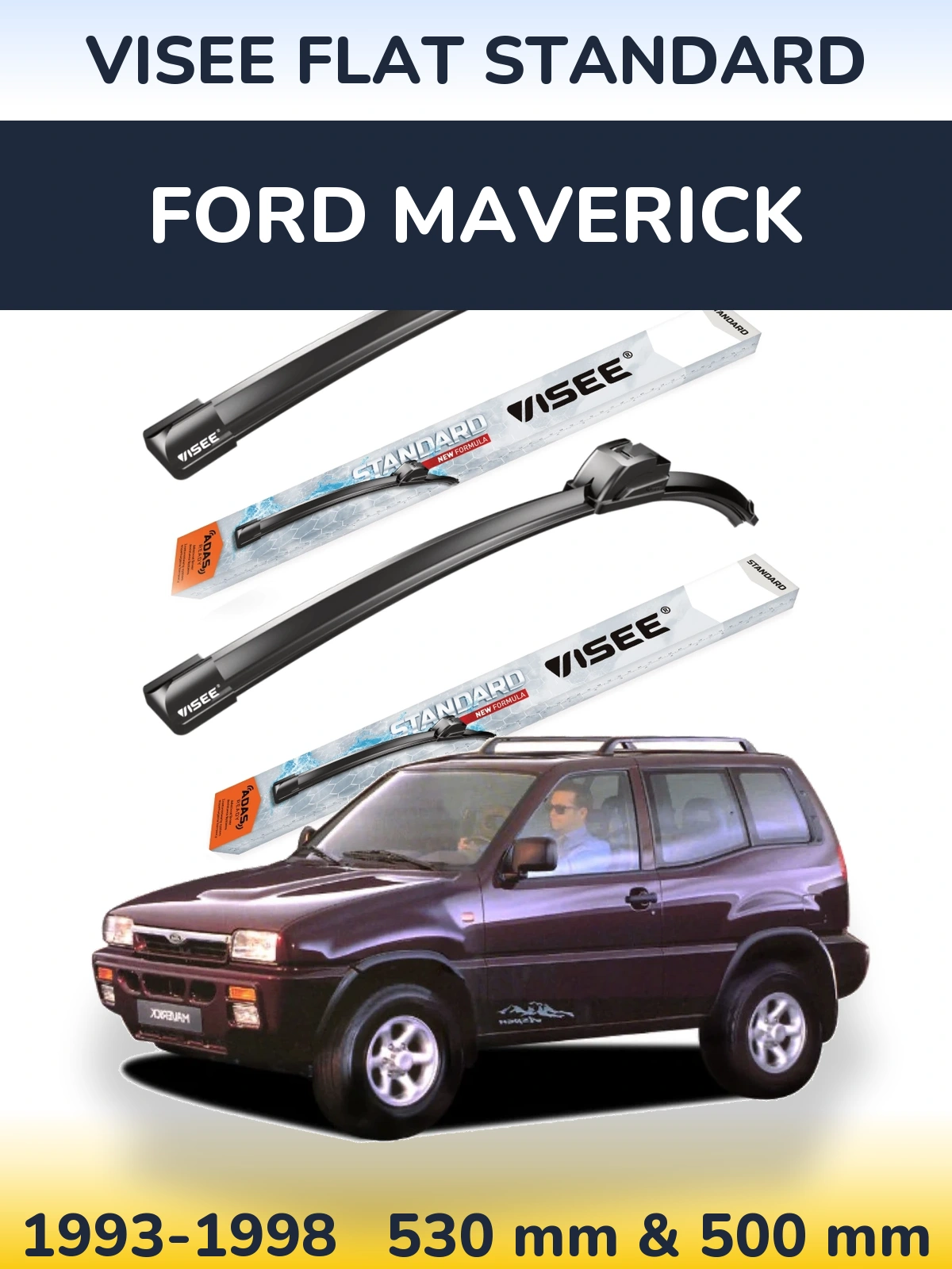 Комплект передніх щіток VISEE FLAT STANDARD 530 & 500 мм для Ford Maverick 1993-1998