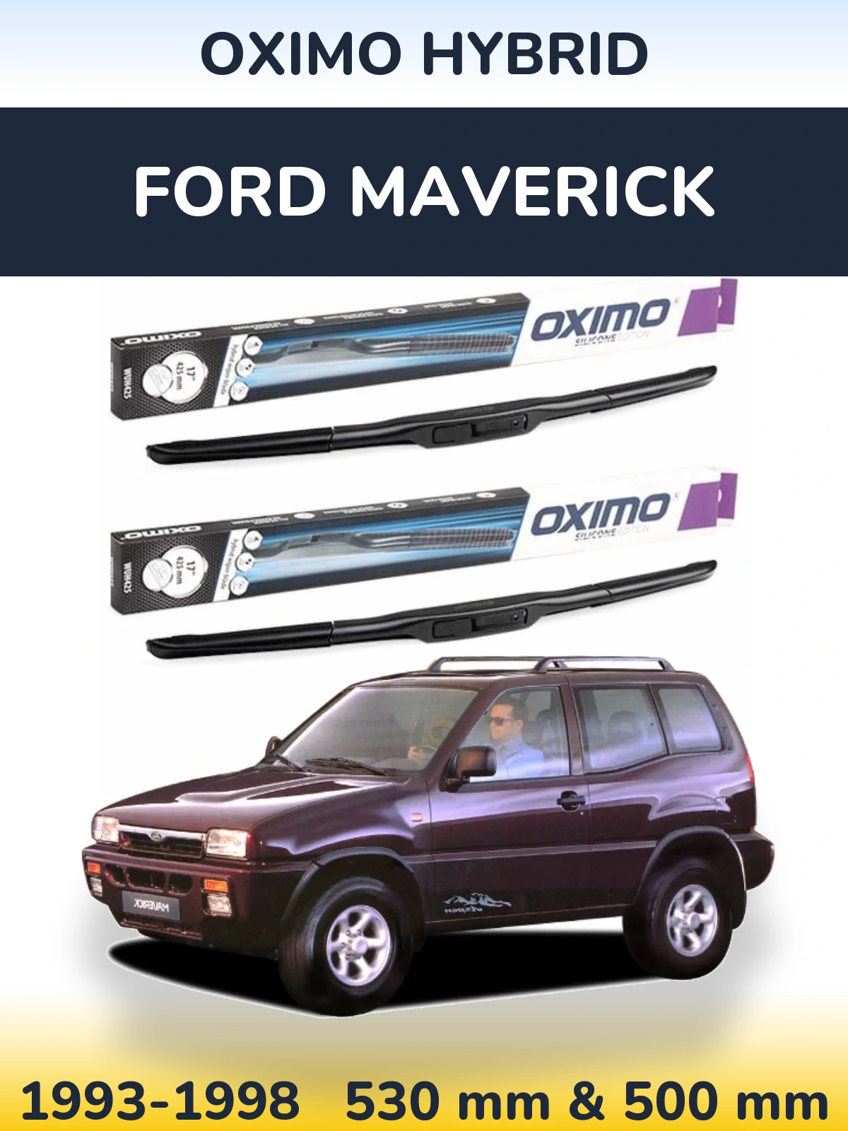 Front wiper blade set Oximo Hybrid 530 & 500 mm for Ford Maverick 1993-1998