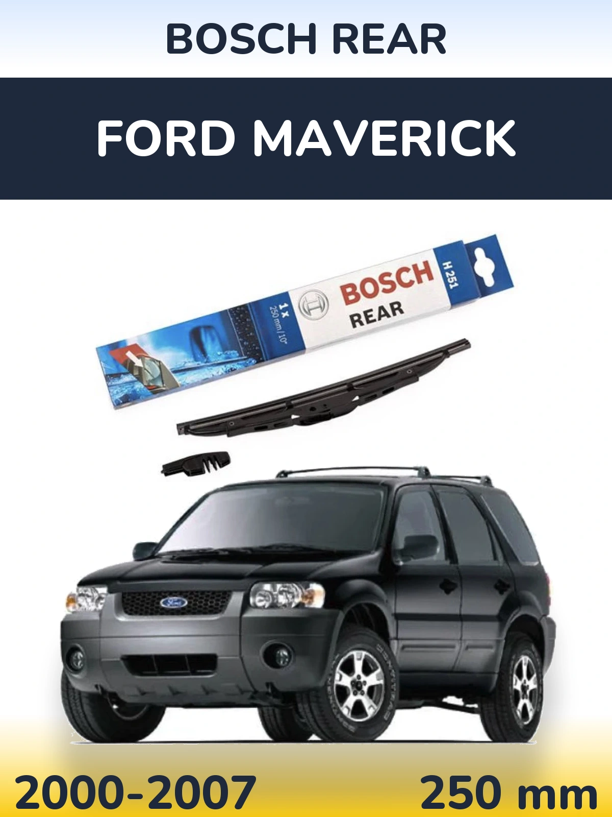 Rear wiper blade BOSCH Rear 250 mm for Ford Maverick 2000-2007