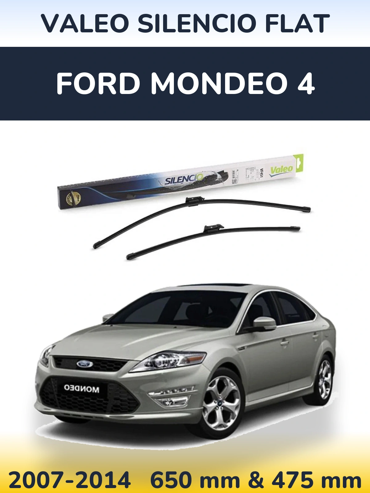 Комплект передних дворников Valeo Silencio Flat 650 & 475 мм для Ford Mondeo 4 2007-2014