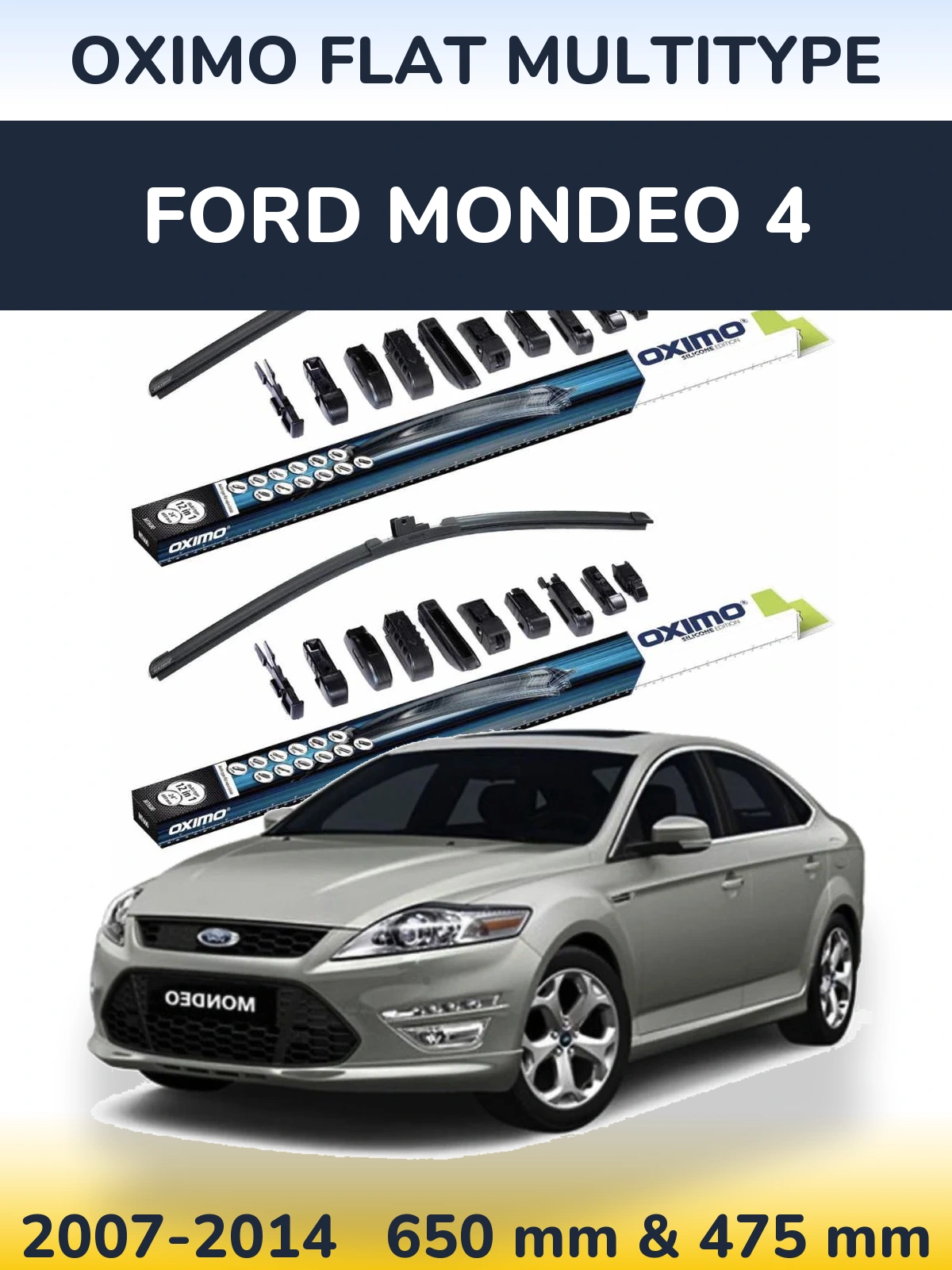 Front wiper blade set Oximo Flat MultiTypee 650 & 475 mm for Ford Mondeo 4 2007-2014