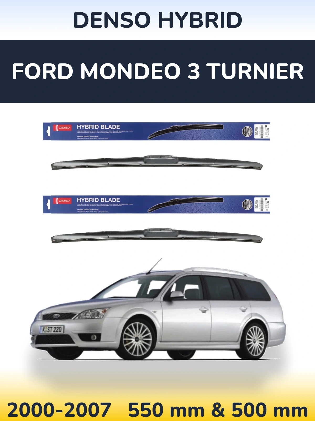 Front wiper blade set Denso Hybrid 550 & 500 mm for Ford Mondeo 3 Turnier 2000-2007