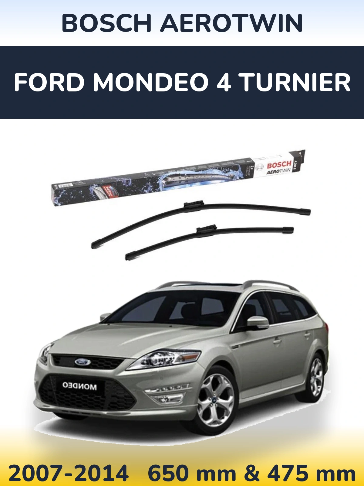 Комплект передних дворников BOSCH AeroTwin 650 & 475 мм для Ford Mondeo 4 Turnier 2007-2014
