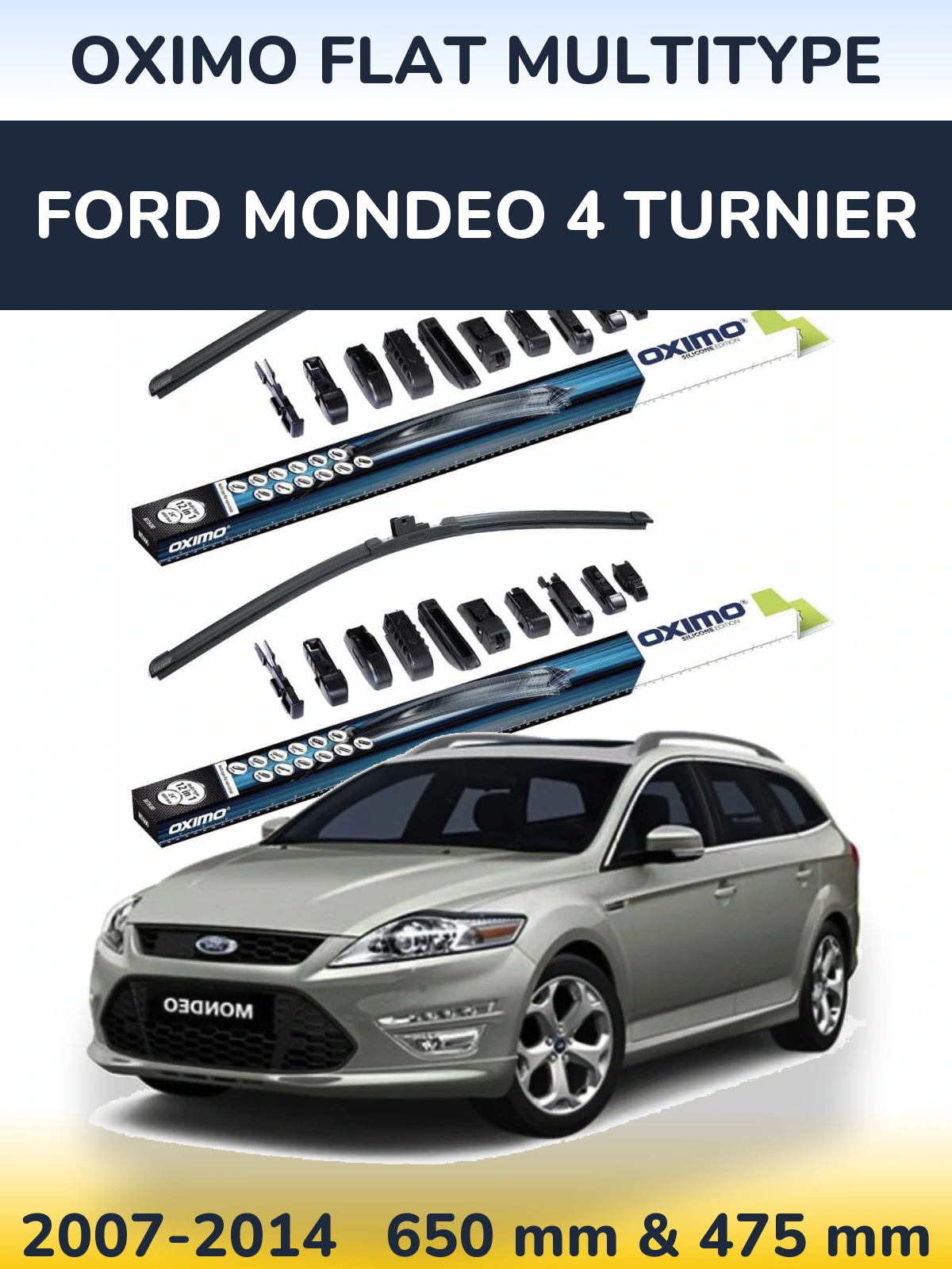 Комплект передніх щіток Oximo Flat MultiТипe 650 & 475 мм для Ford Mondeo 4 Turnier 2007-2014