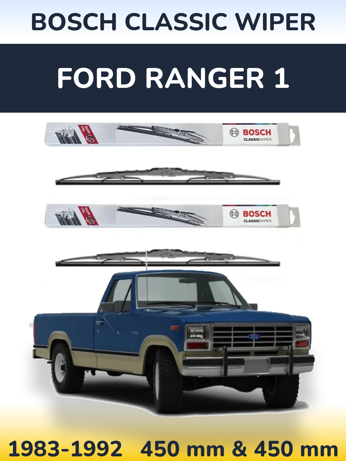 Front wiper blade set BOSCH Classic Wiper 450 & 450 mm for Ford Ranger 1 1983-1992