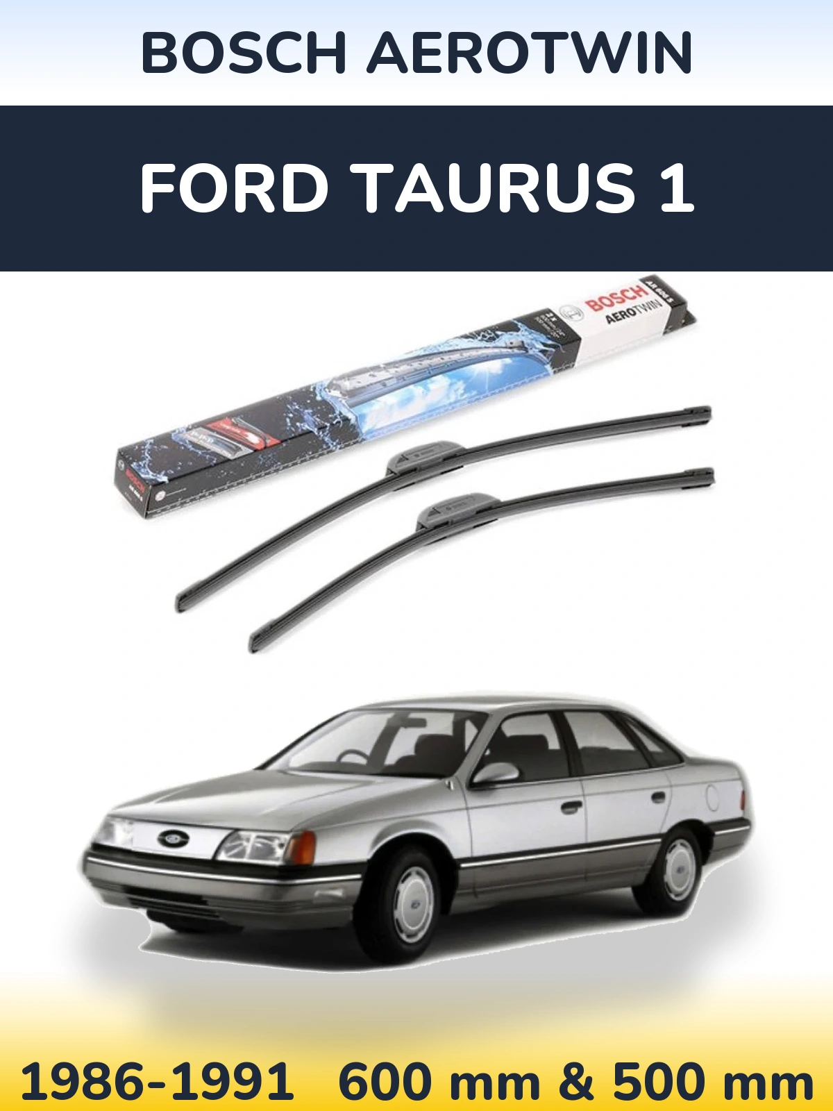 Комплект передніх щіток BOSCH AeroTwin 600 & 500 мм для Ford Taurus 1 1986-1991
