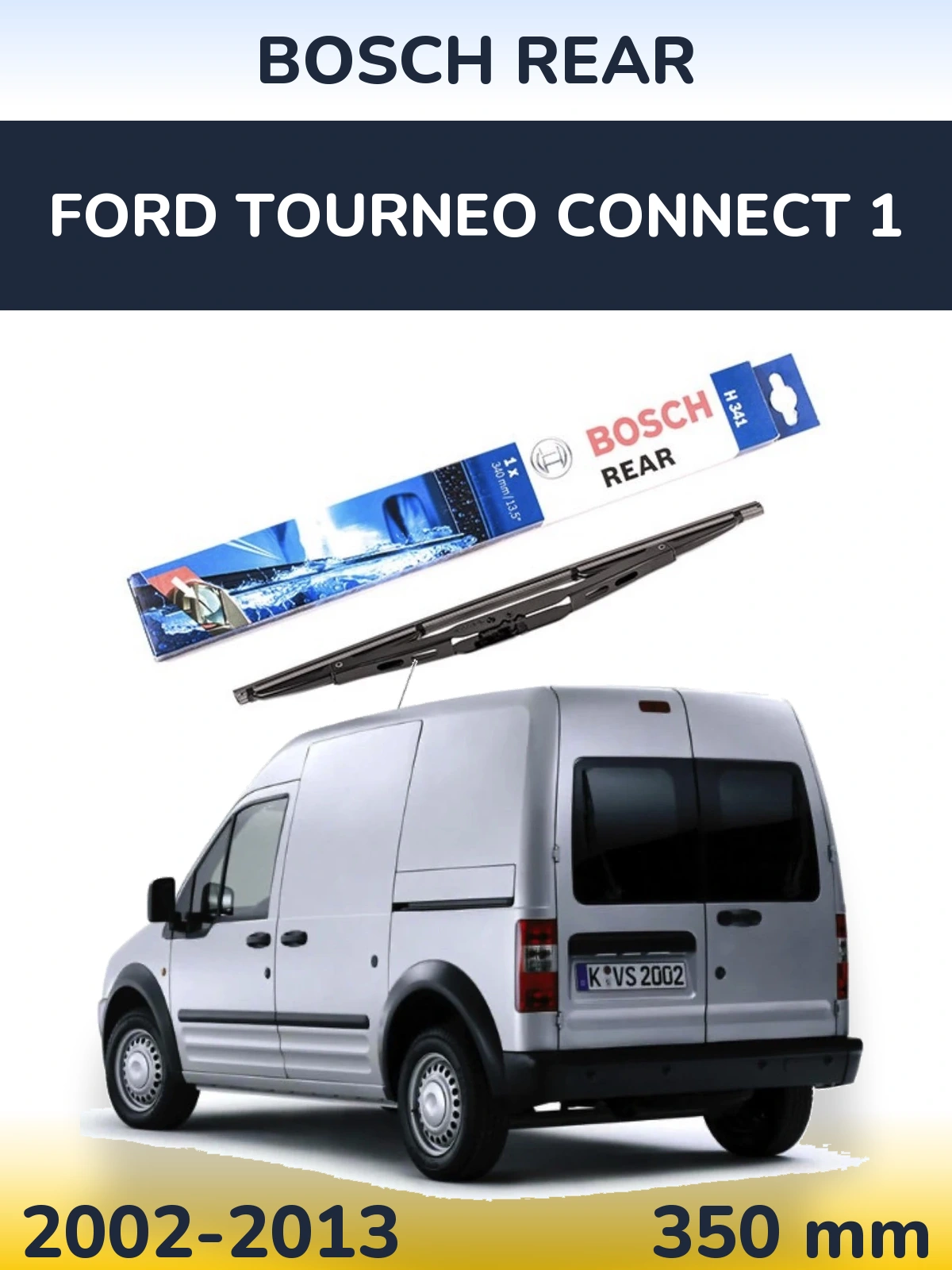 Rear wiper blade BOSCH Rear 340 mm for Ford Tourneo Connect 1 2002-2013