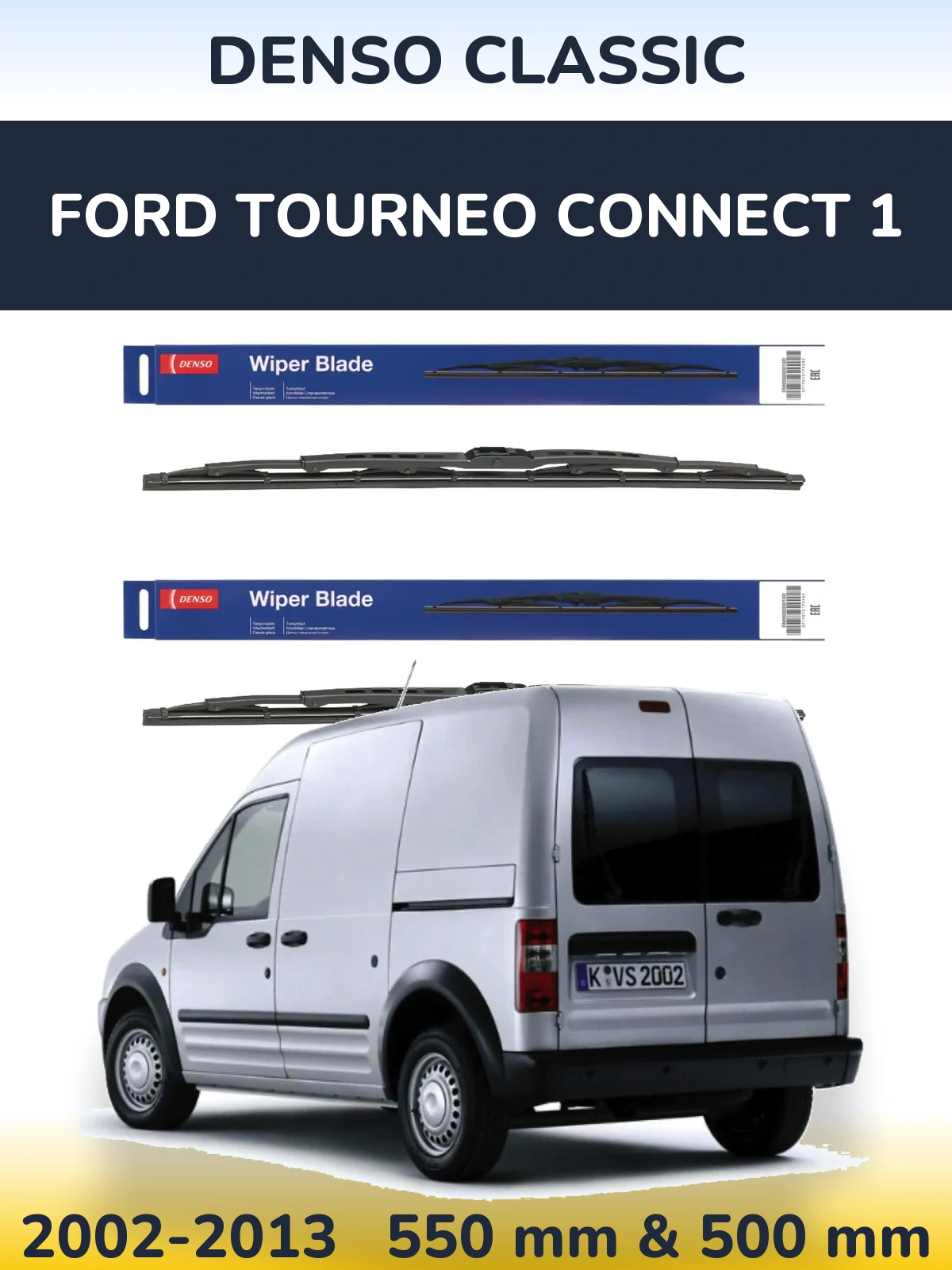 Front wiper blade set Denso Classic 550 & 500 mm for Ford Tourneo Connect 1 2002-2013