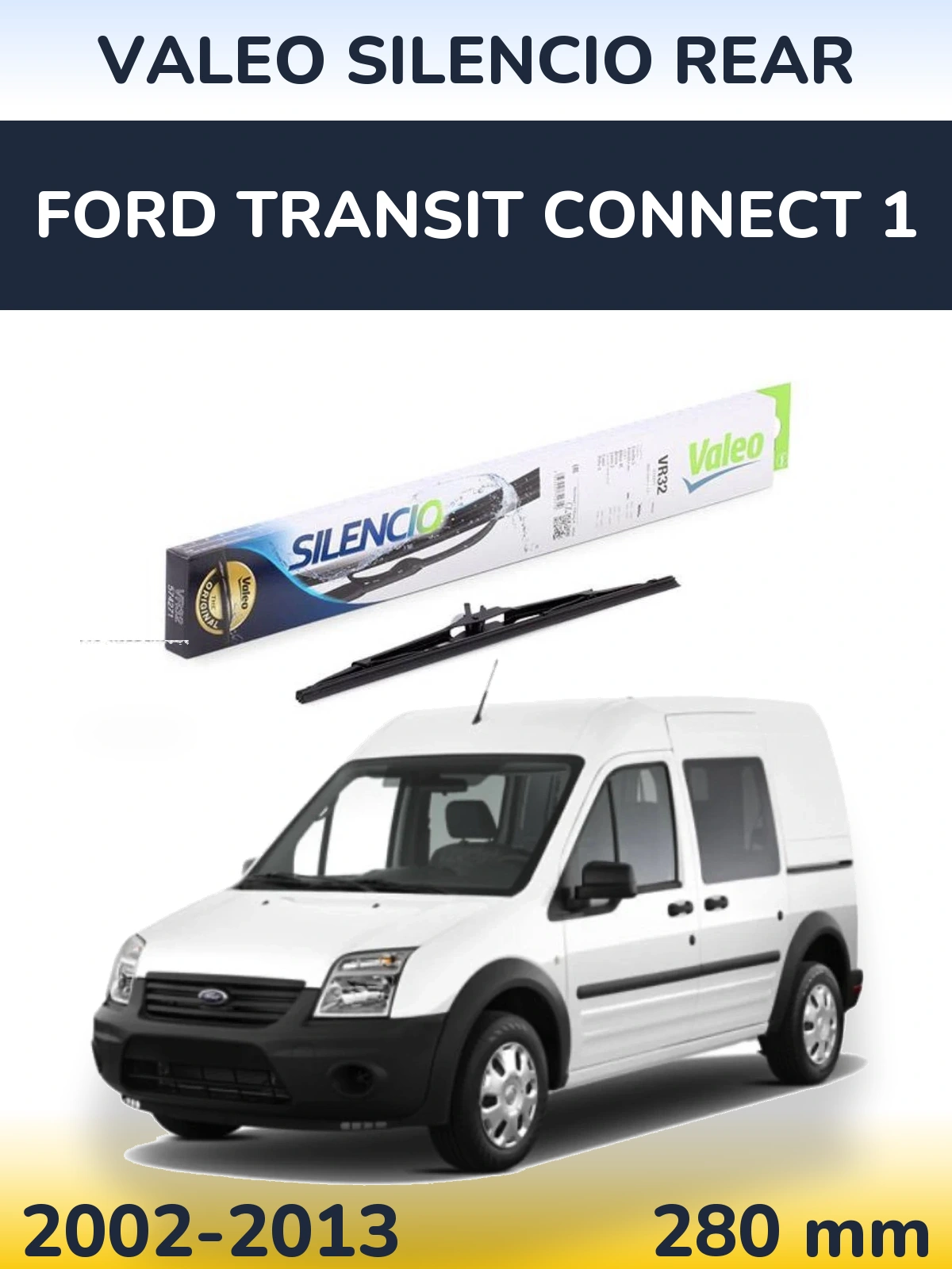 Rear wiper blade Valeo Silencio Rear 280 mm for Ford Transit Connect 1 2002-2013