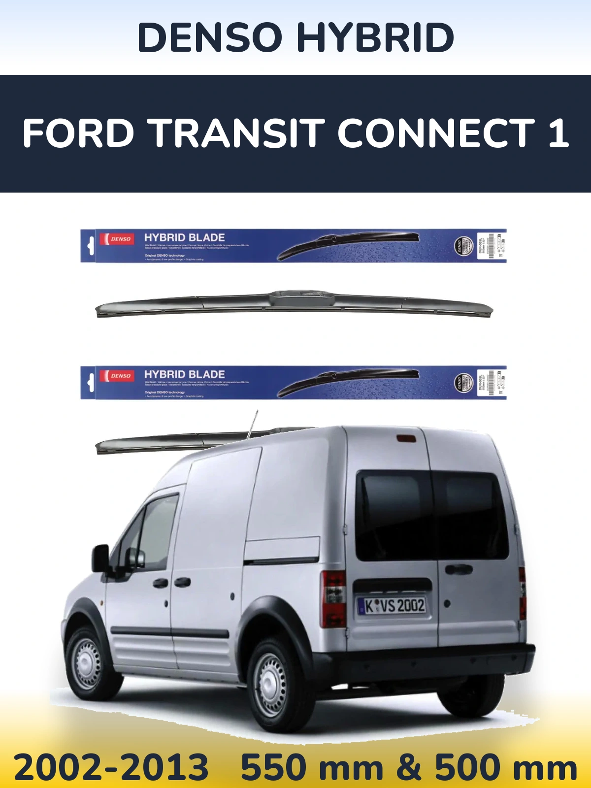 Комплект передніх щіток Denso Hybrid 550 & 500 мм для Ford Transit Connect 1 2002-2013
