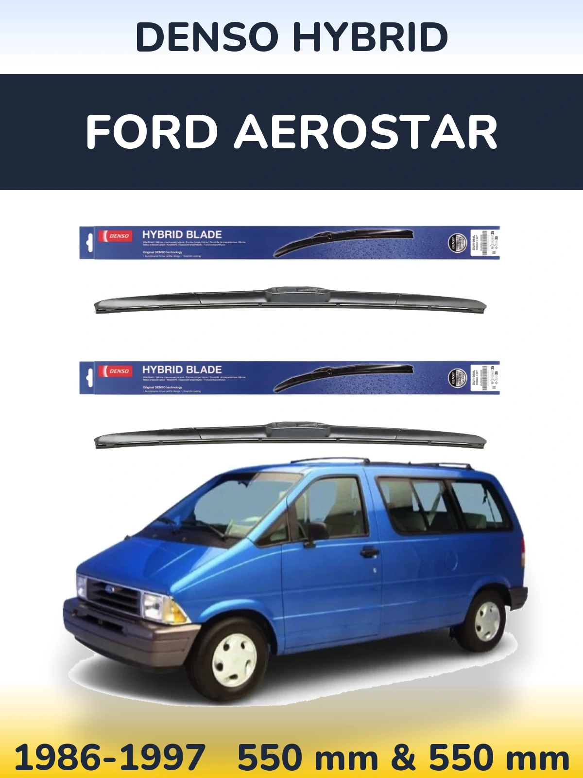 Front wiper blade set Denso Hybrid 550 & 550 mm for Ford Aerostar 1986-1997