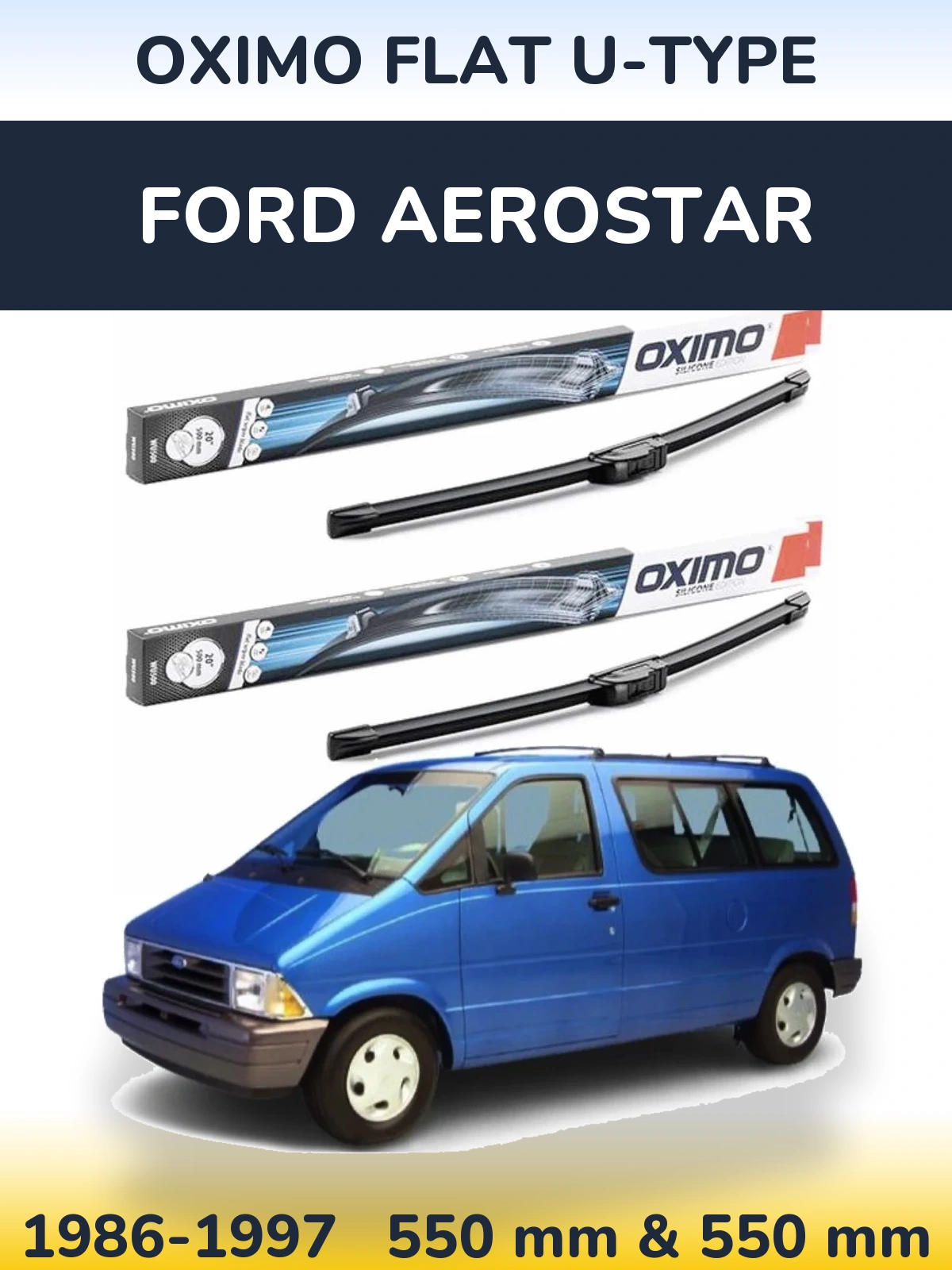 Комплект передніх щіток Oximo Flat U-type 550 & 550 мм для Ford Aerostar 1986-1997