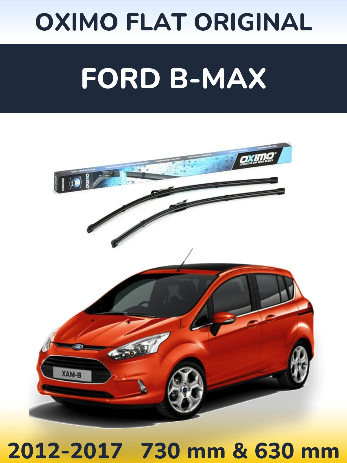 Front wiper blade set Oximo Flat Original 700 & 650 mm for Ford B-Max 2012-2017