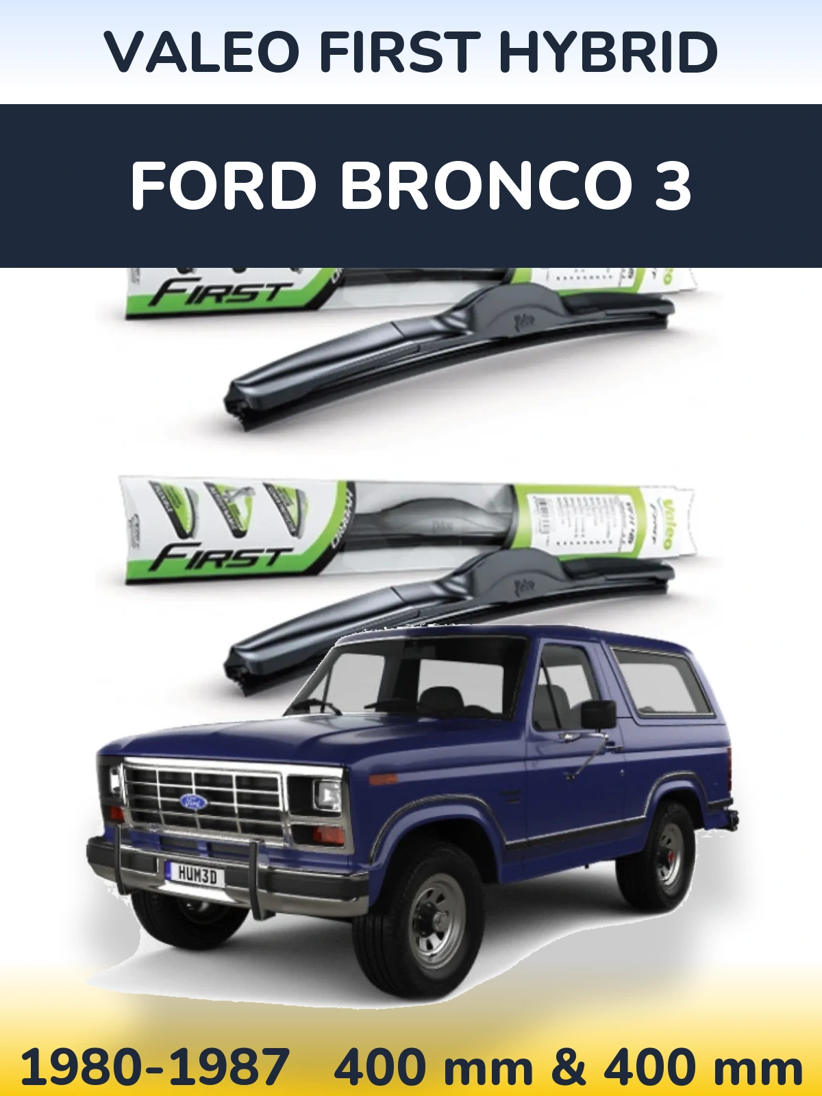 Front wiper blade set Valeo First Hybrid 400 & 400 mm for Ford Bronco 3 1980-1987