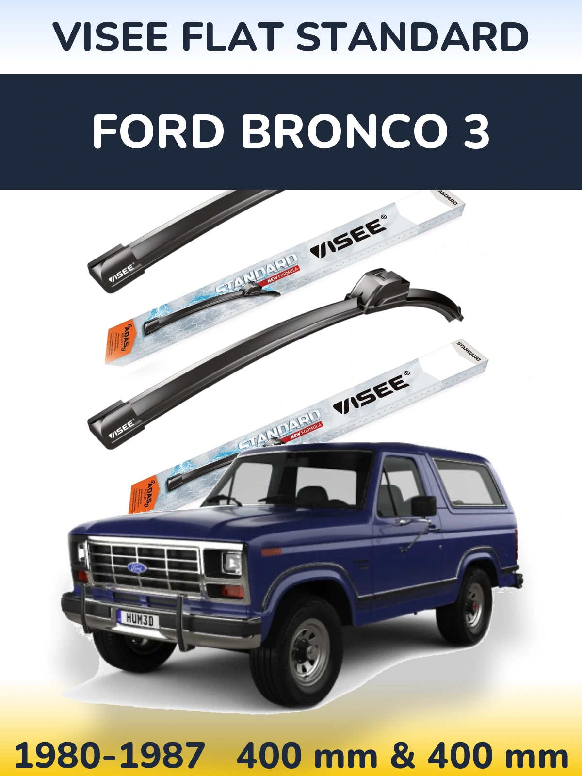 Front wiper blade set VISEE FLAT STANDARD 400 & 400 mm for Ford Bronco 3 1980-1987