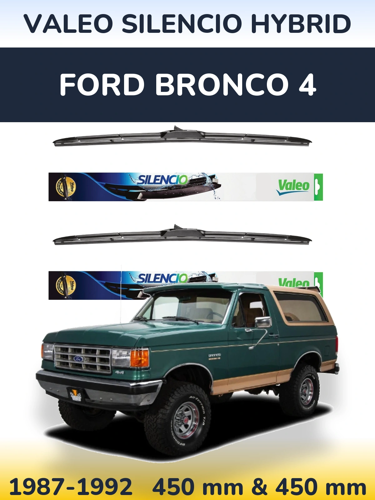 Front wiper blade set Valeo Silencio Hybrid 450 & 450 mm for Ford Bronco 4 1987-1992