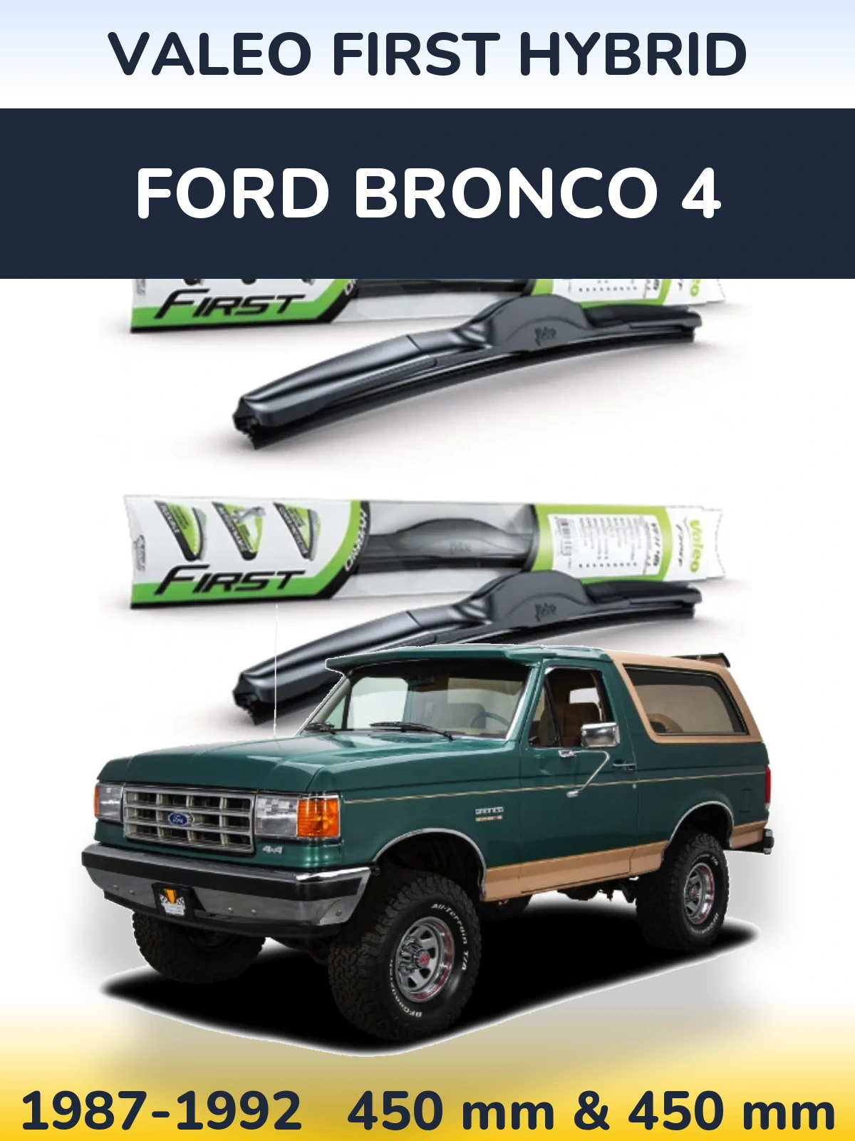 Front wiper blade set Valeo First Hybrid 450 & 450 mm for Ford Bronco 4 1987-1992