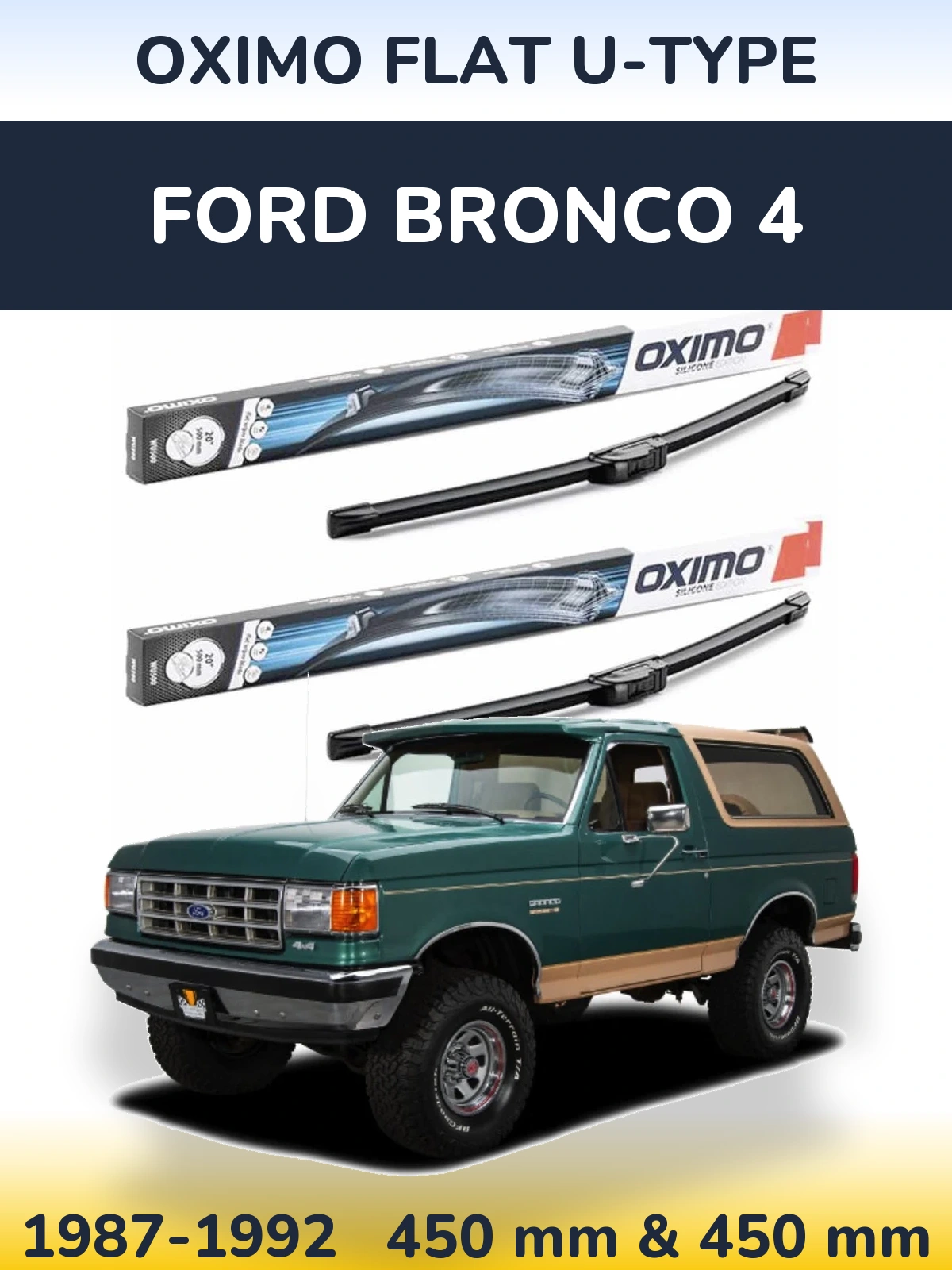 Комплект передніх щіток Oximo Flat U-type 450 & 450 мм для Ford Bronco 4 1987-1992