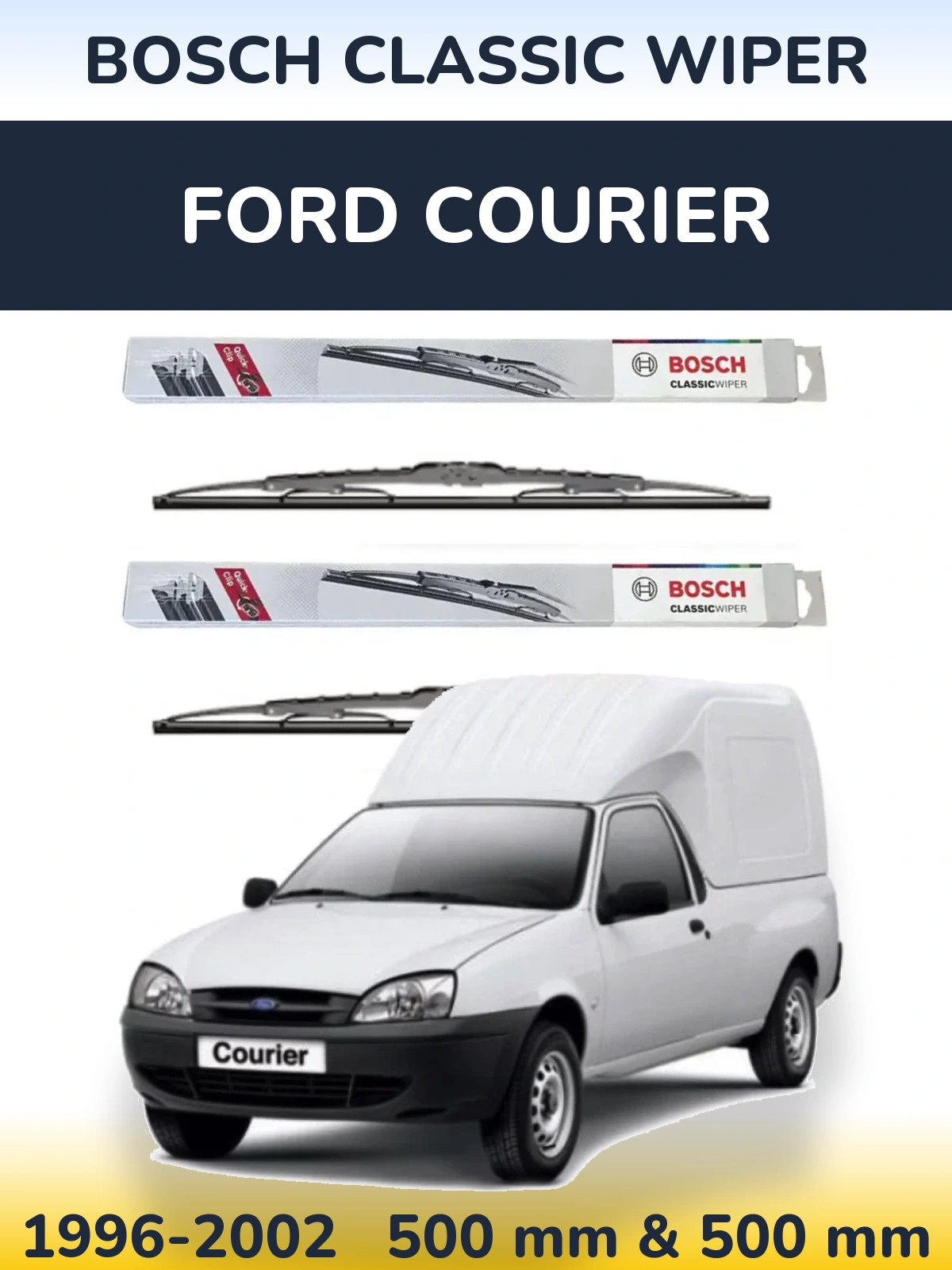 Комплект передніх щіток BOSCH Classic Wiper 500 & 500 мм для Ford Courier 1996-2002