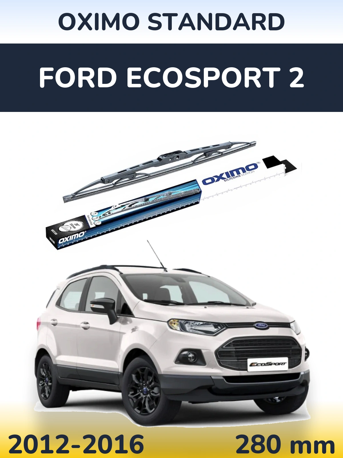Rear wiper blade Oximo Standard 275 mm for Ford EcoSport 2 2012-2016
