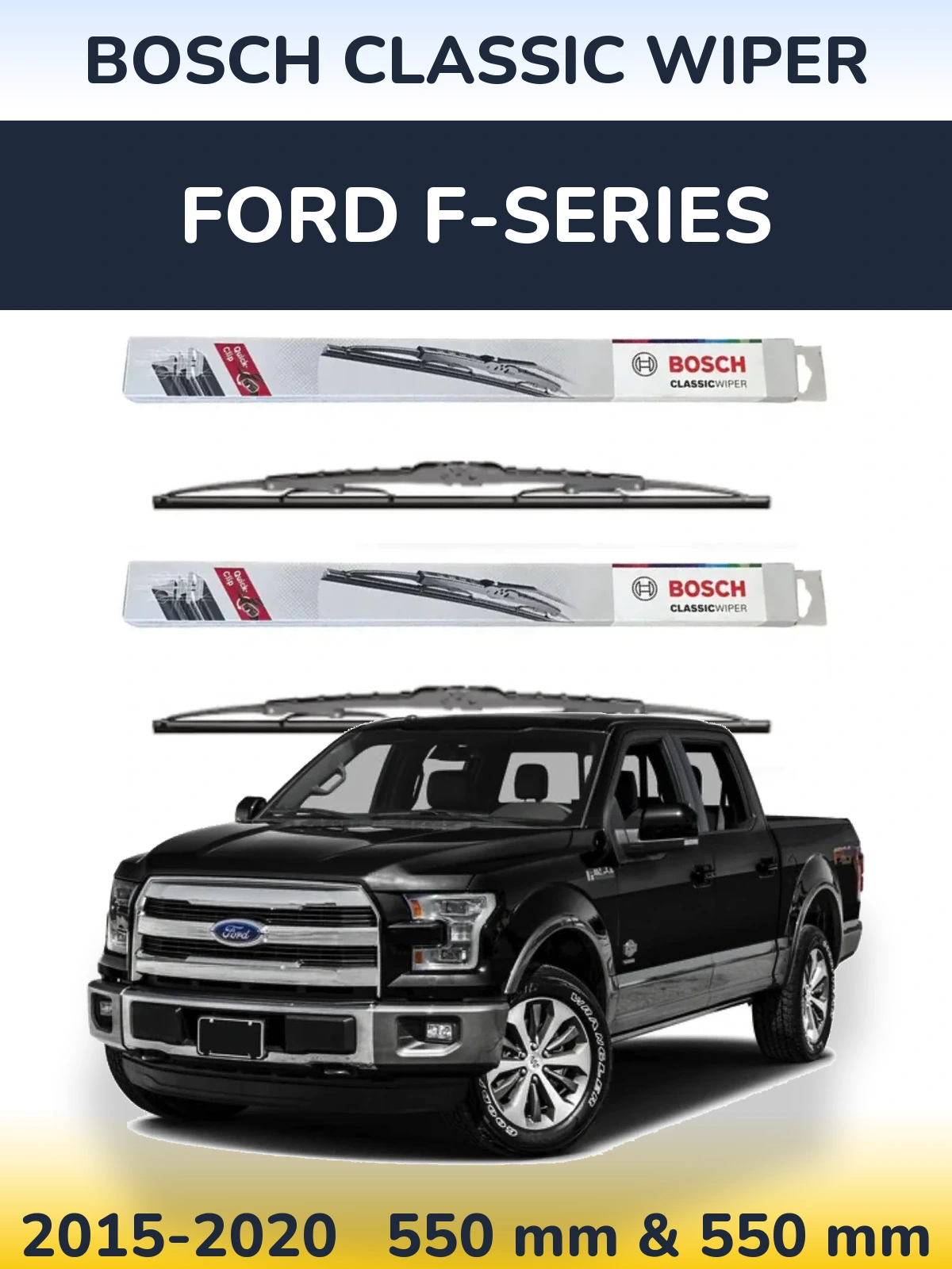 Комплект передніх щіток BOSCH Classic Wiper 550 & 550 мм для Ford F-series 2015-2020
