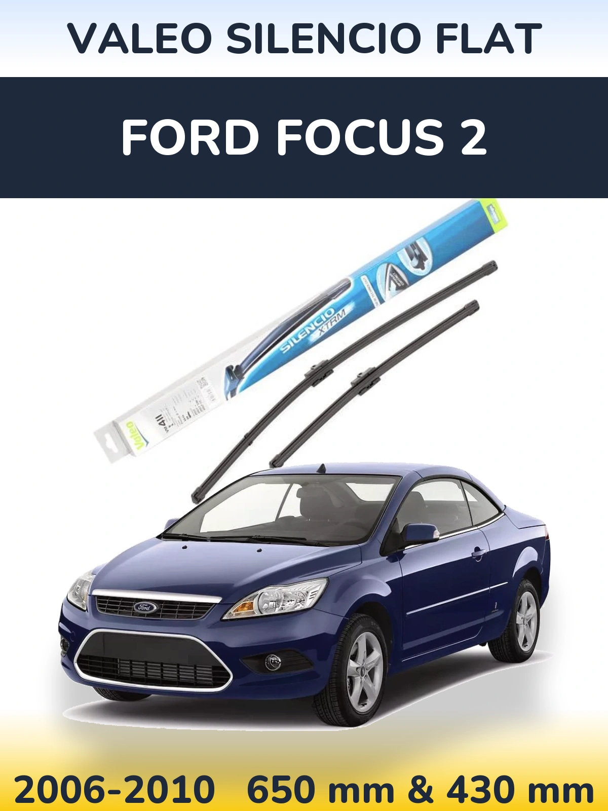 Комплект передних дворников Valeo Silencio Flat 650 & 420 мм для Ford Focus 2 2006-2010