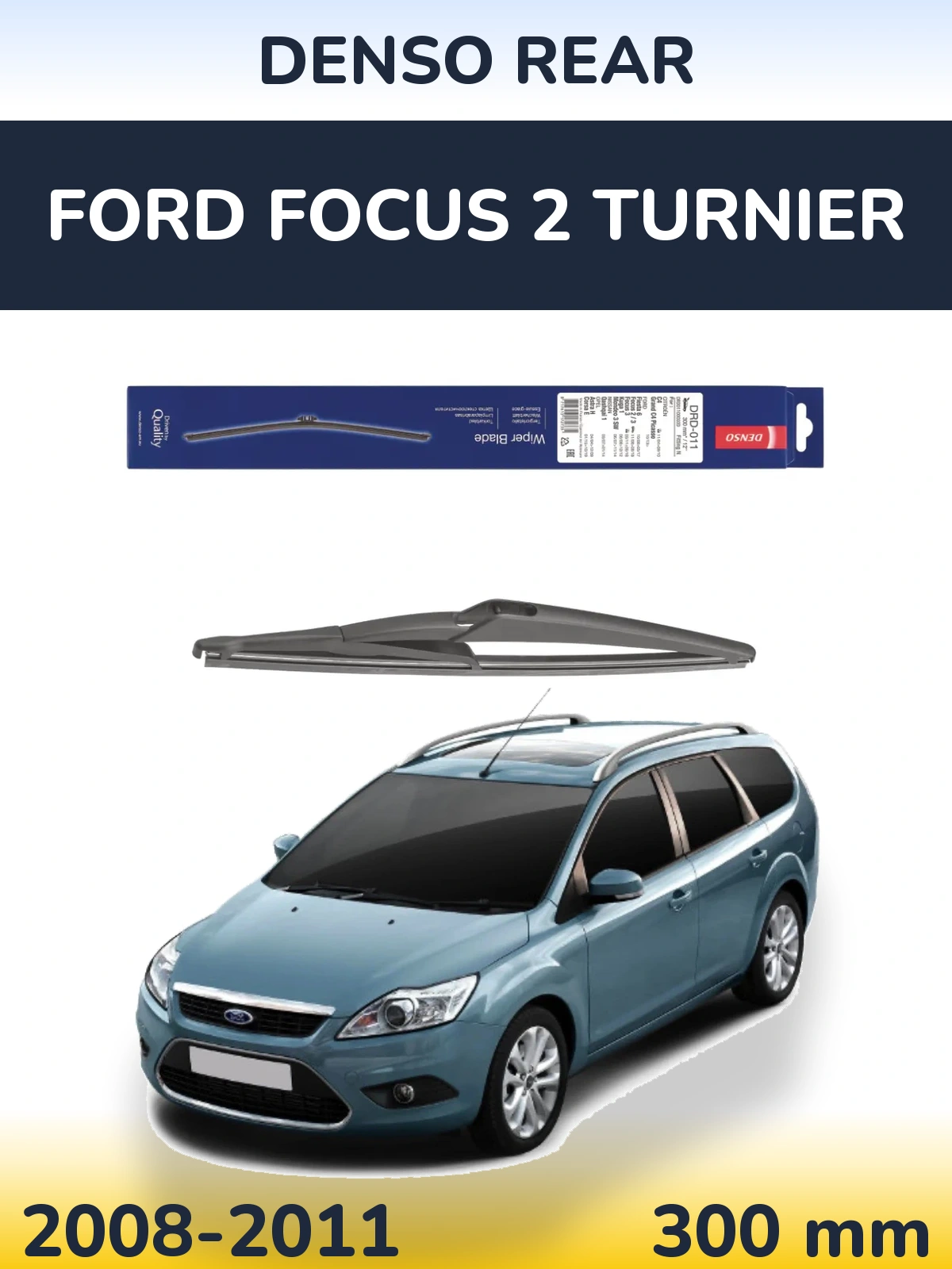 Задний дворник Denso Rear 300 мм для Ford Focus 2 Turnier 2008-2011