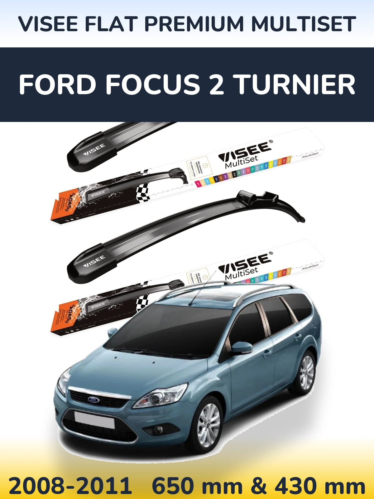 Front wiper blade set VISEE FLAT PREMIUM MultiSet 650 & 430 mm for Ford Focus 2 Turnier 2008-2011
