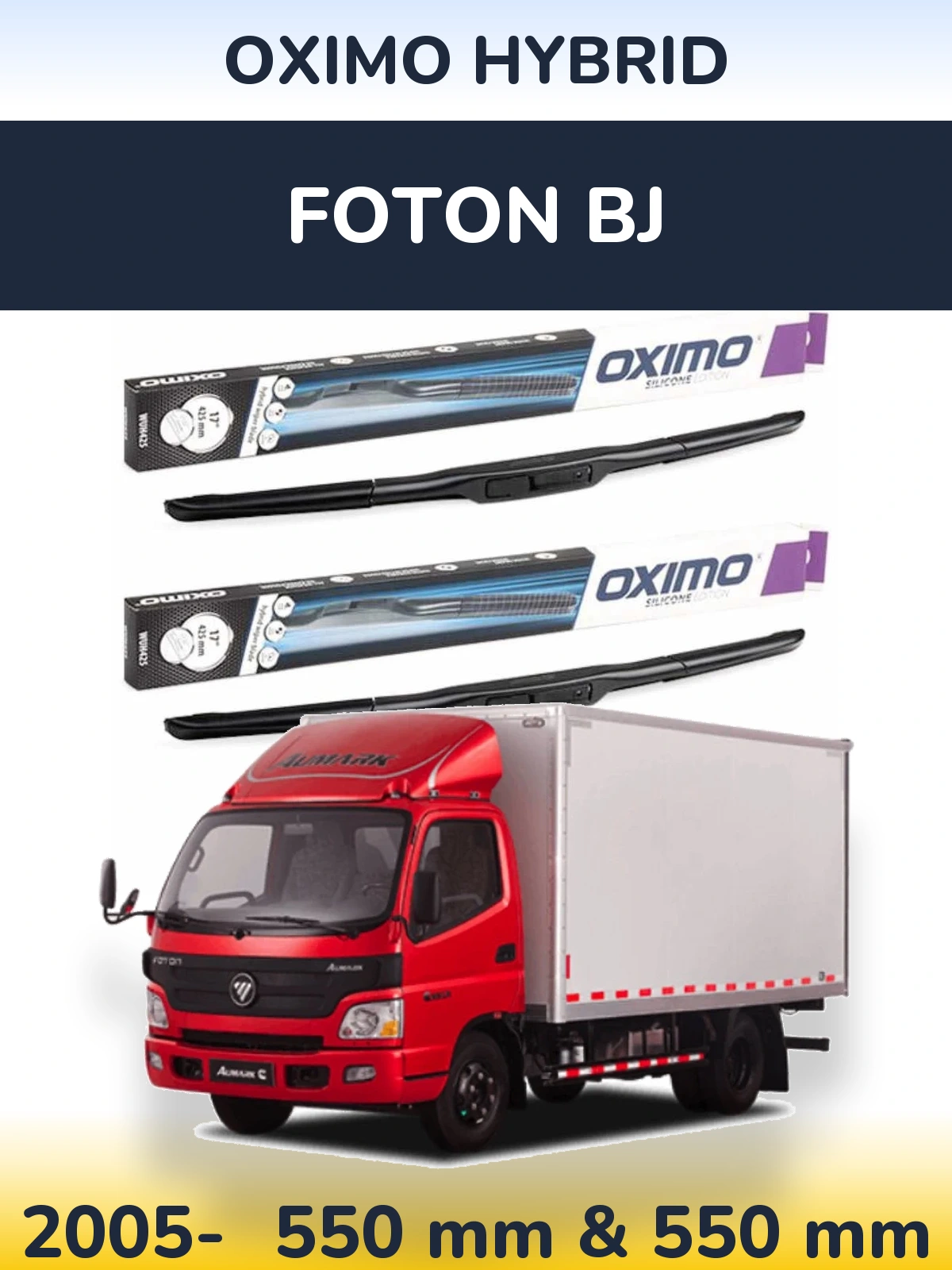 Front wiper blade set Oximo Hybrid 550 & 550 mm for Foton BJ 2005-2026