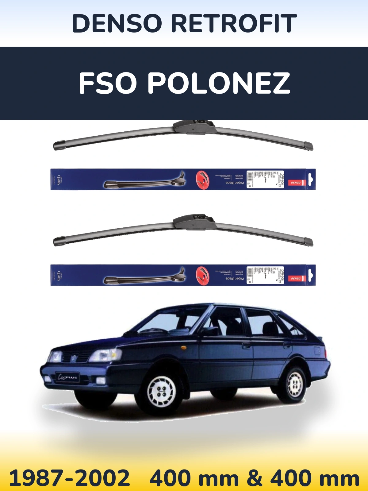 Front wiper blade set Denso Retrofit 400 & 400 mm for FSO Polonez 1987-2002