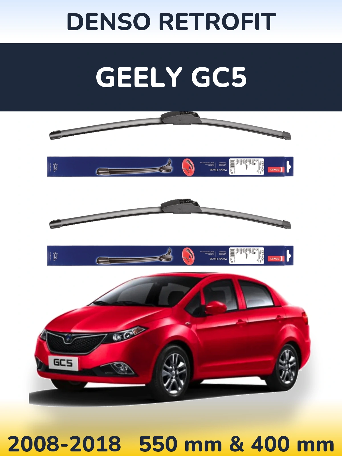 Front wiper blade set Denso Retrofit 550 & 400 mm for Geely GC5 2008-2018