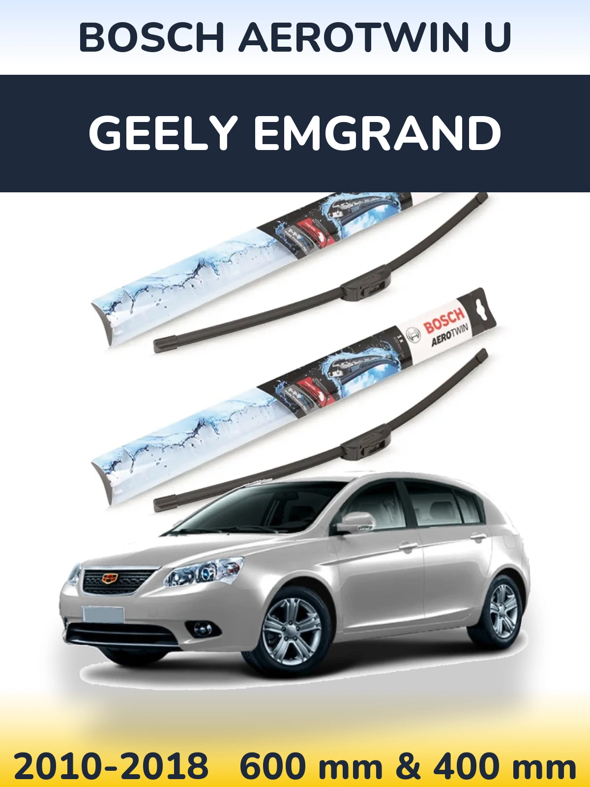 Front wiper blade set BOSCH AeroTwin U 600 & 400 mm for Geely Emgrand 2010-2018