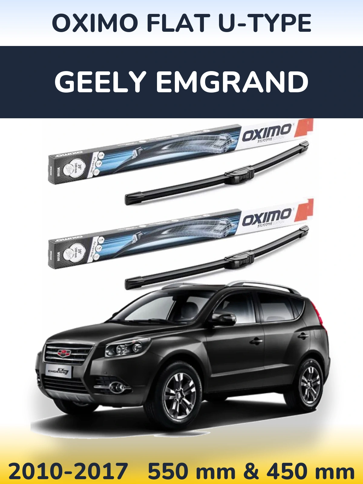 Front wiper blade set Oximo Flat U-type 550 & 450 mm for Geely Emgrand 2010-2017