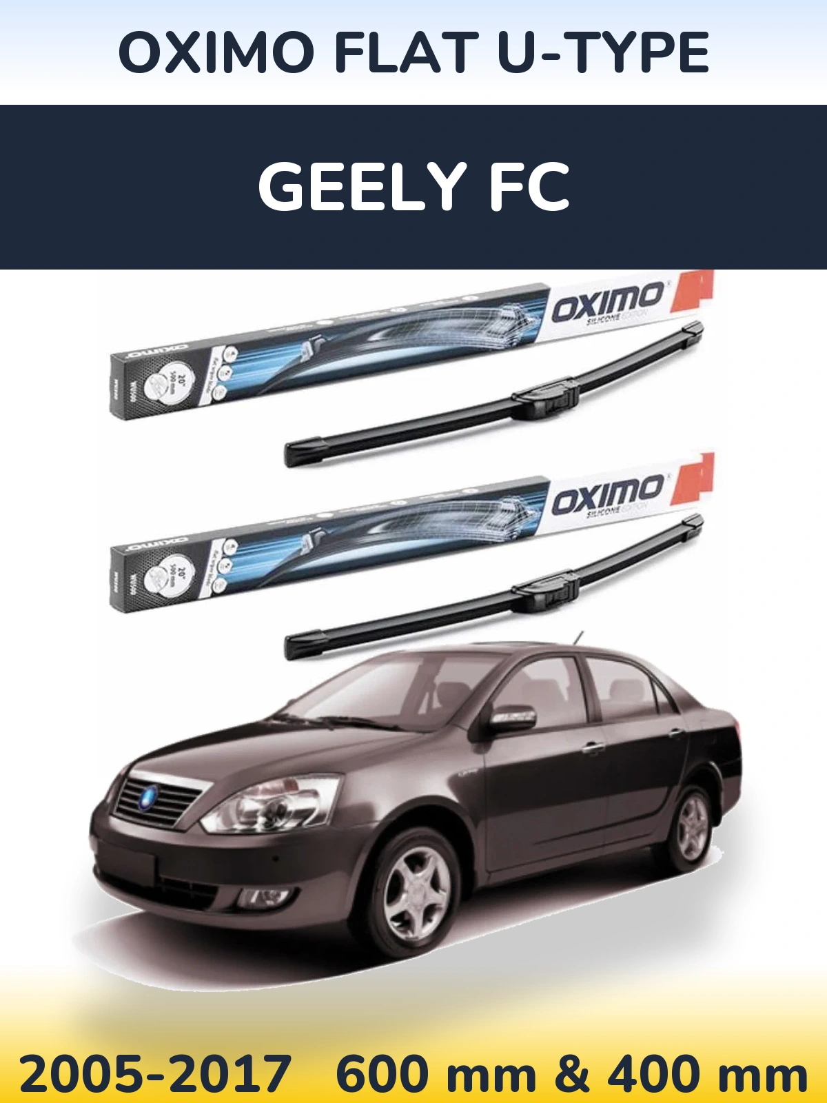 Front wiper blade set Oximo Flat U-type 600 & 400 mm for Geely FC 2005-2017