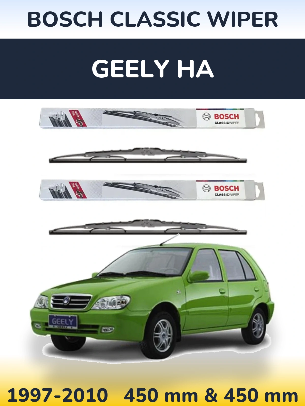 Front wiper blade set BOSCH Classic Wiper 450 & 450 mm for Geely HA 1997-2010