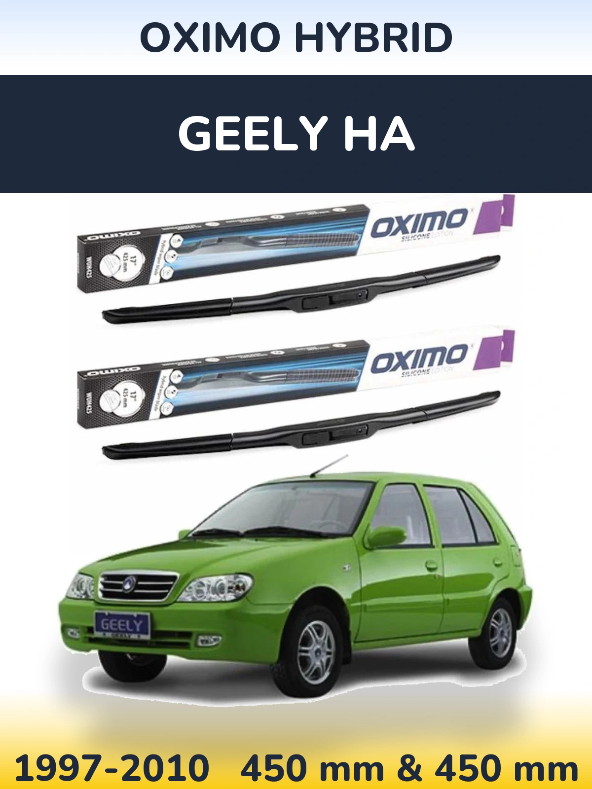 Front wiper blade set Oximo Hybrid 450 & 450 mm for Geely HA 1997-2010