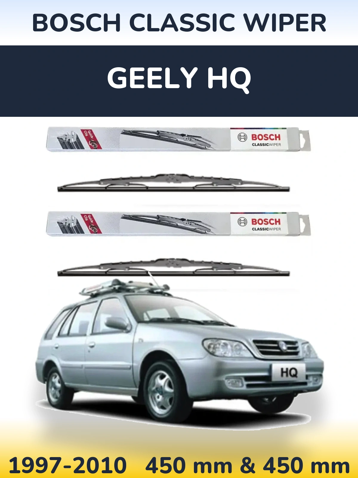 Front wiper blade set BOSCH Classic Wiper 450 & 450 mm for Geely HQ 1997-2010