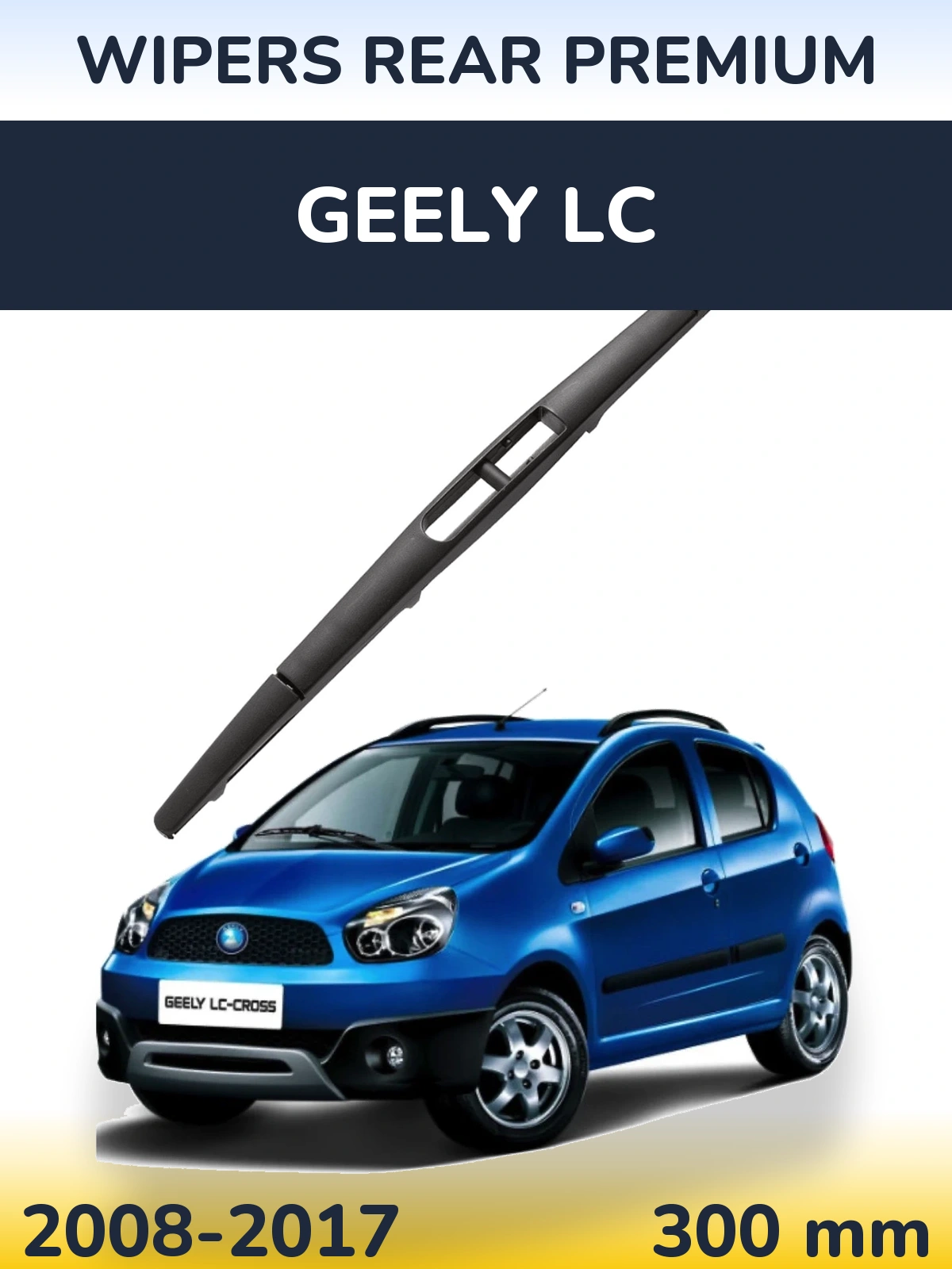 Rear wiper blade WIPERS REAR PREMIUM 300 mm for Geely LC 2008-2017