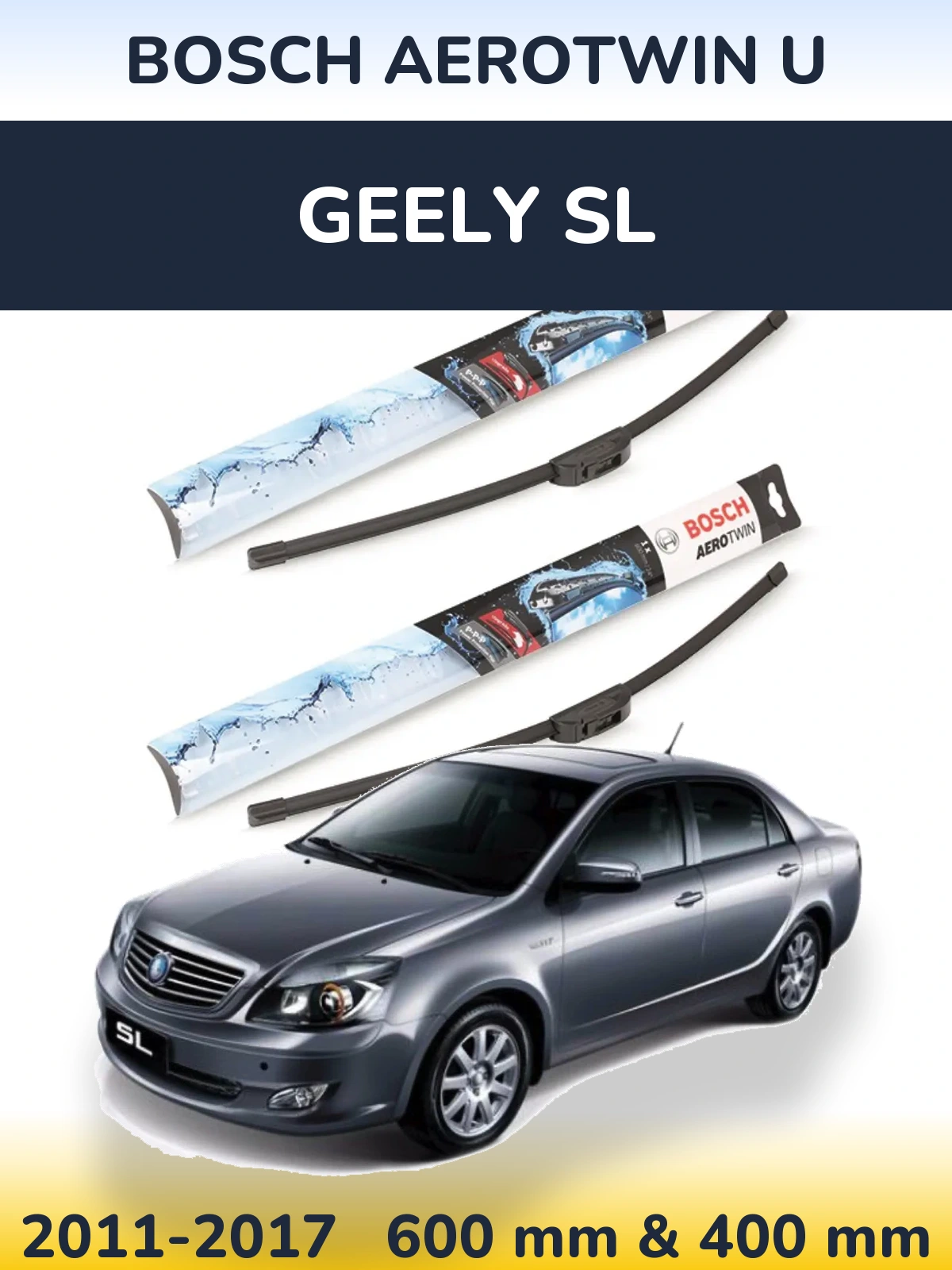 Front wiper blade set BOSCH AeroTwin U 600 & 400 mm for Geely SL 2011-2017