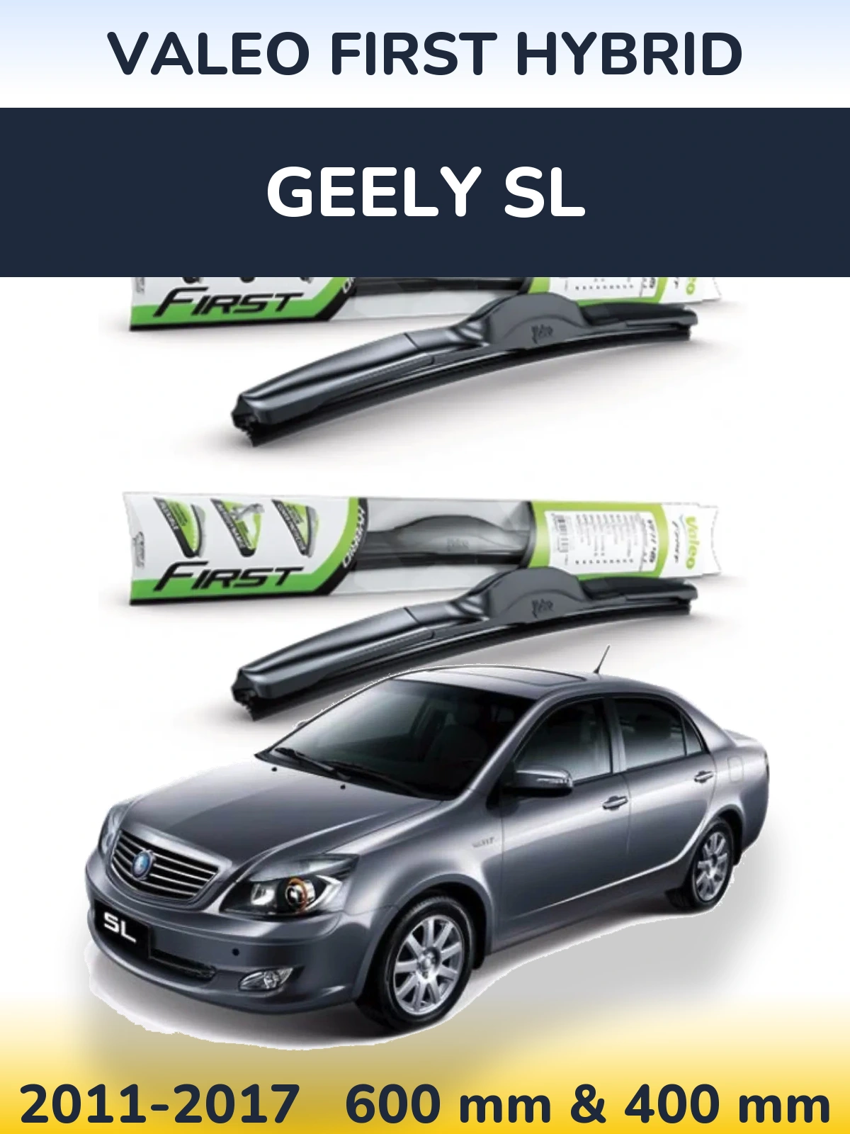 Front wiper blade set Valeo First Hybrid 600 & 400 mm for Geely SL 2011-2017