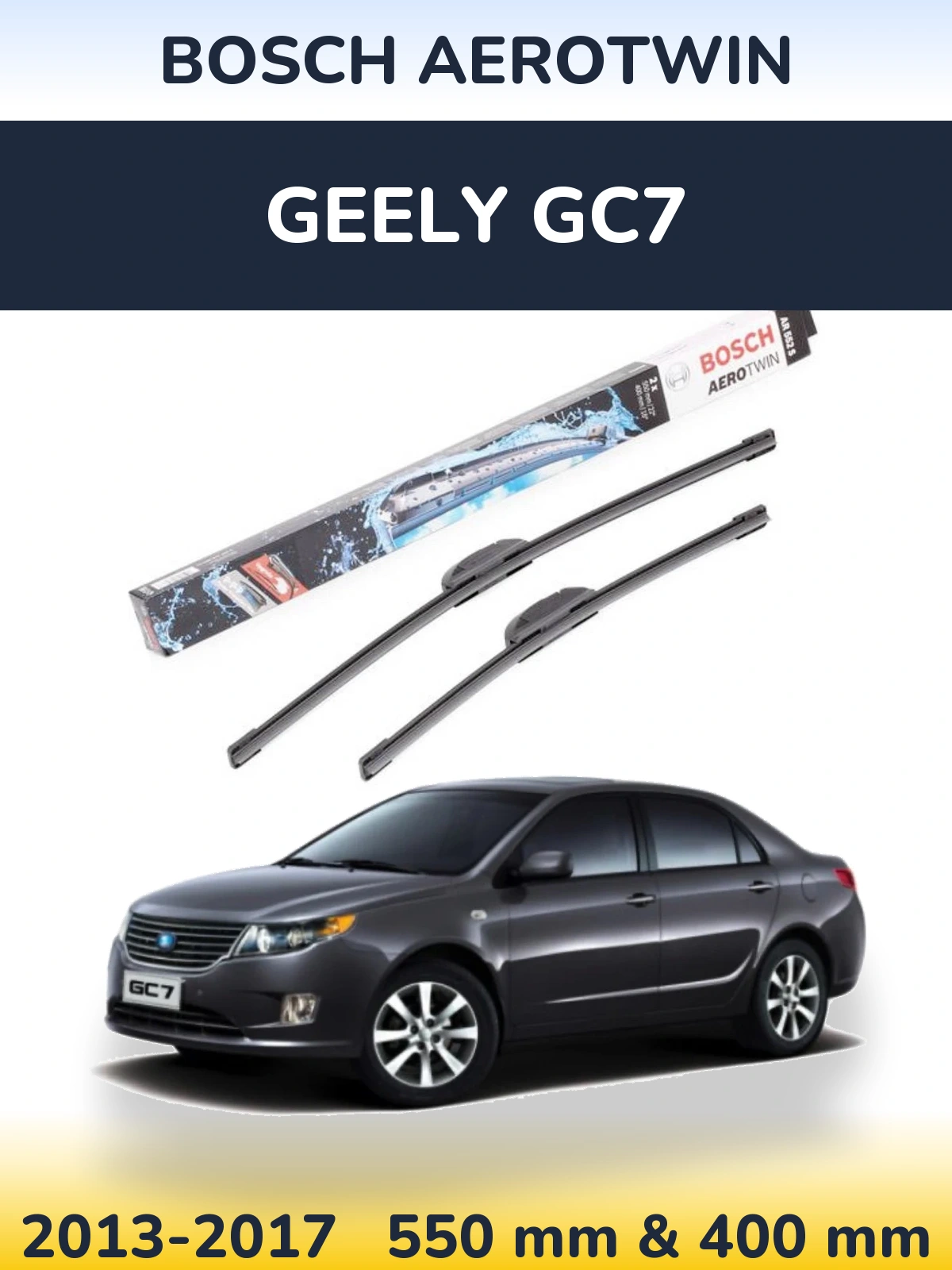 Front wiper blade set BOSCH AeroTwin 550 & 400 mm for Geely GC7 2013-2017