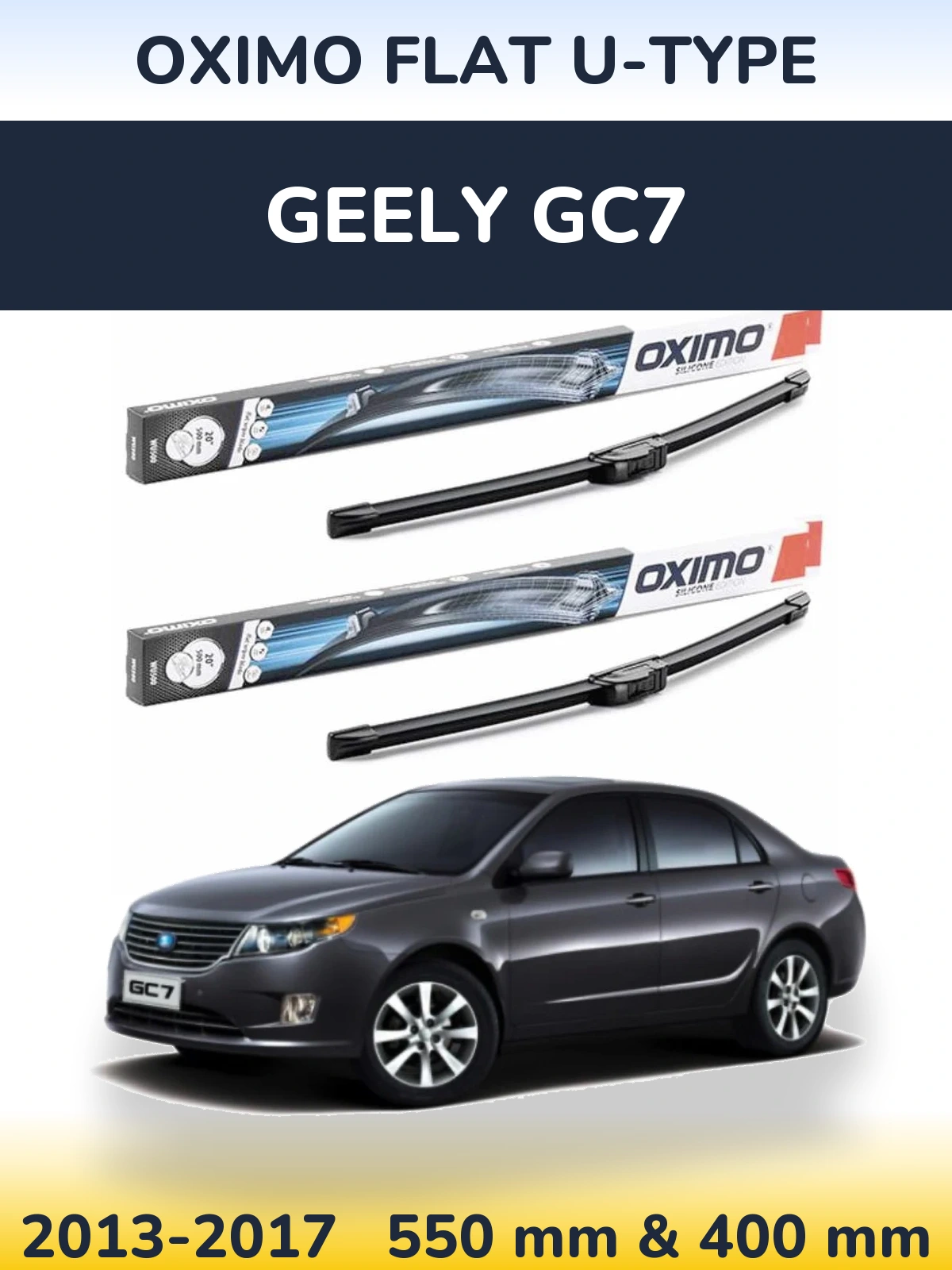 Front wiper blade set Oximo Flat U-type 550 & 400 mm for Geely GC7 2013-2017