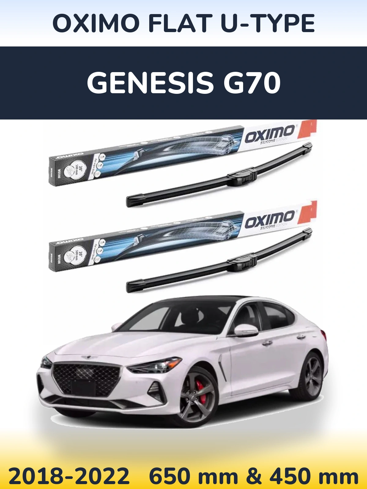 Комплект передніх щіток Oximo Flat U-type 650 & 450 мм для Genesis G70 2018-2022