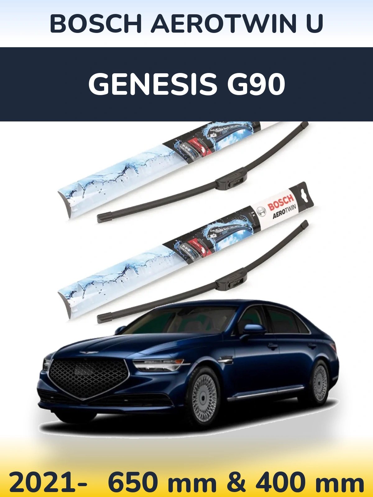 Front wiper blade set BOSCH AeroTwin U 650 & 400 mm for Genesis G90 2021-2026