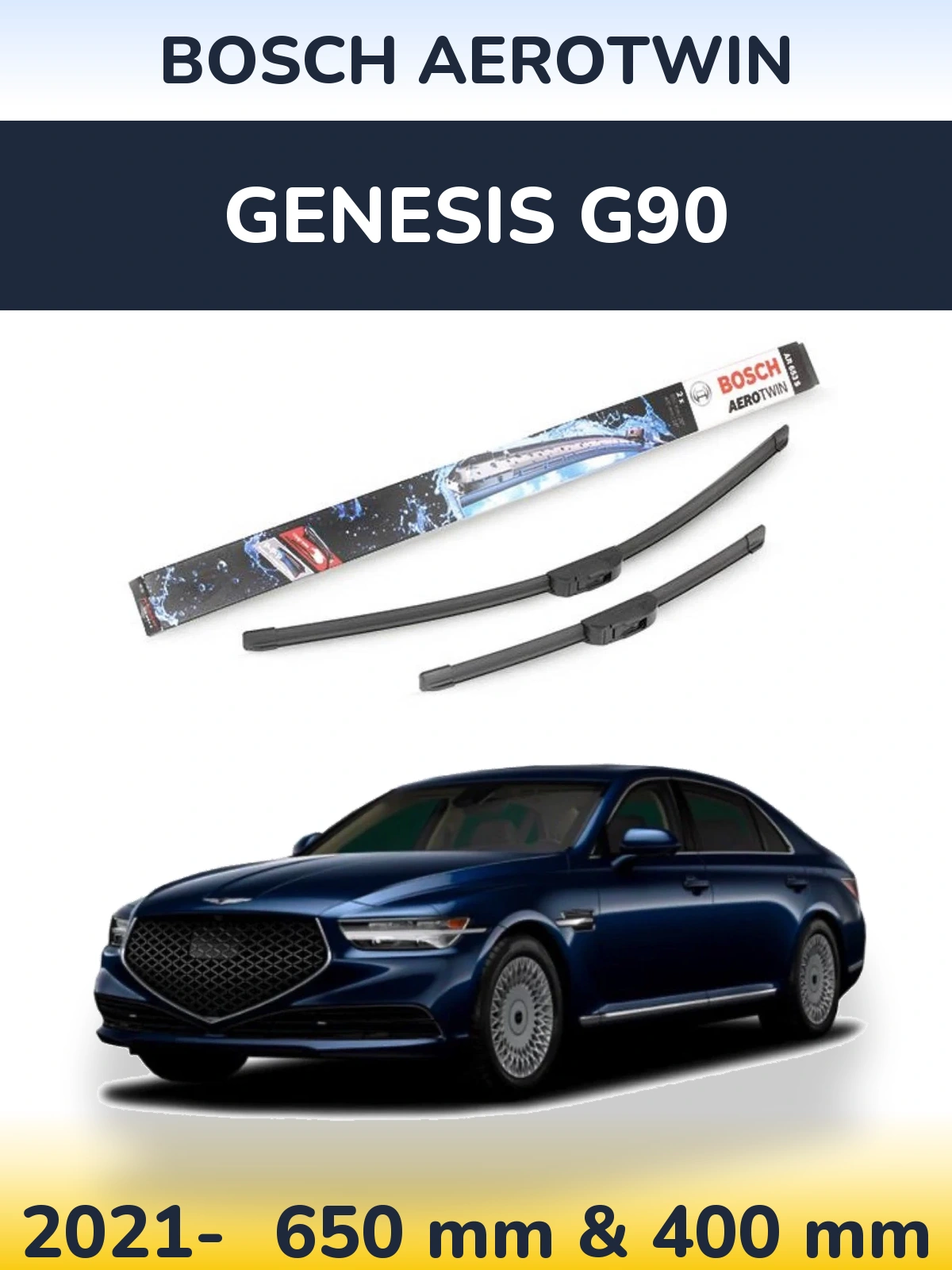 Front wiper blade set BOSCH AeroTwin 650 & 400 mm for Genesis G90 2021-2026